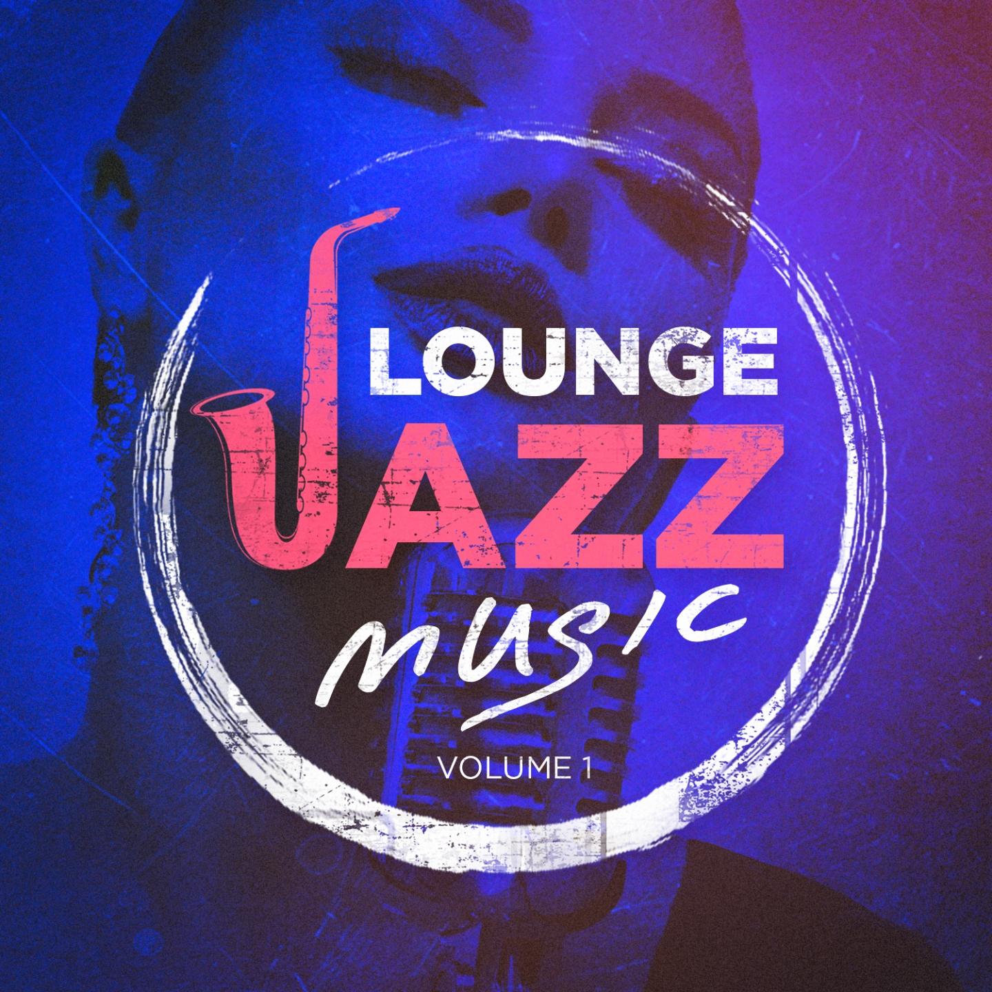 Lounge Jazz Music, Vol. 1