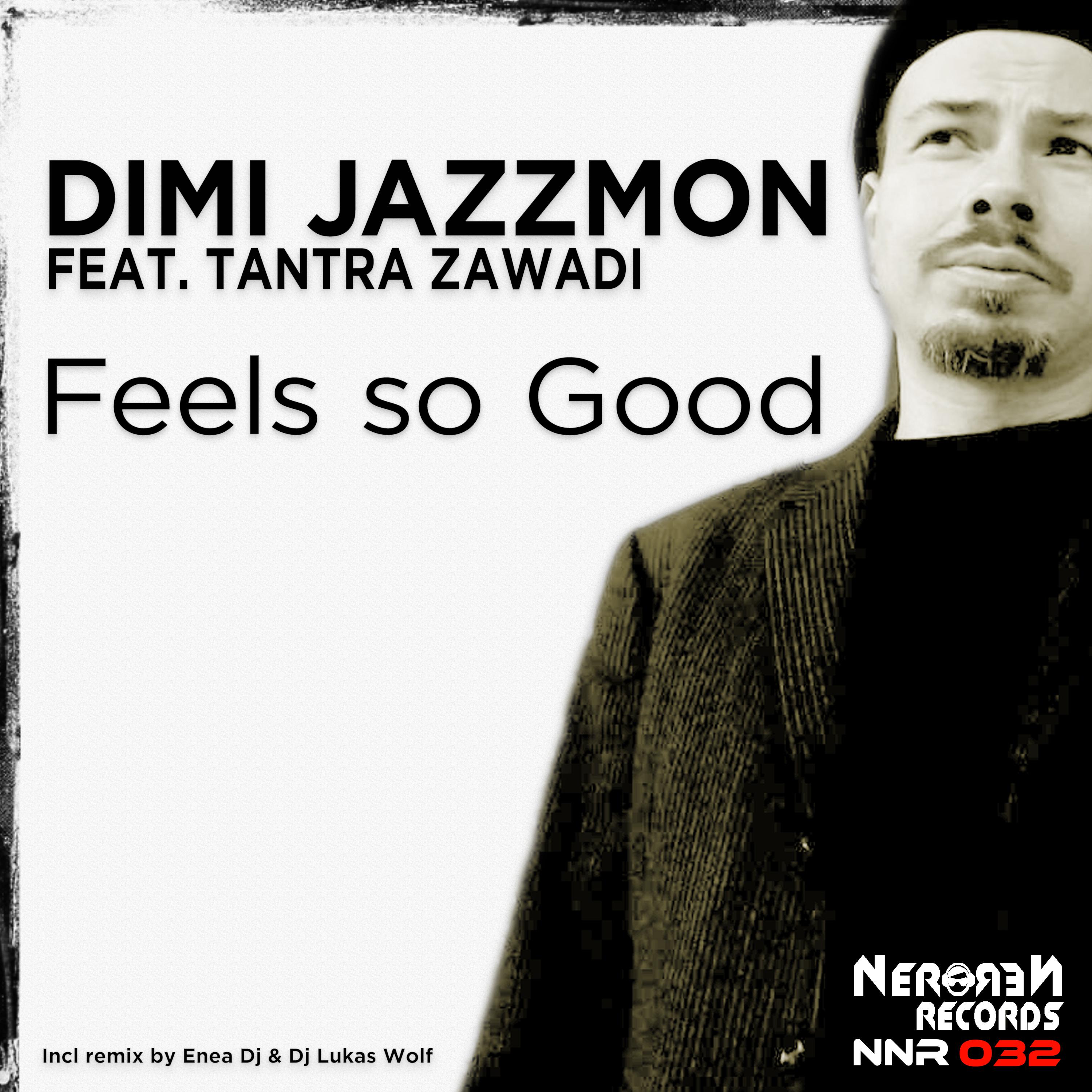 Feels So Good (Radio Version) [Feat. Tantra Zawadi]