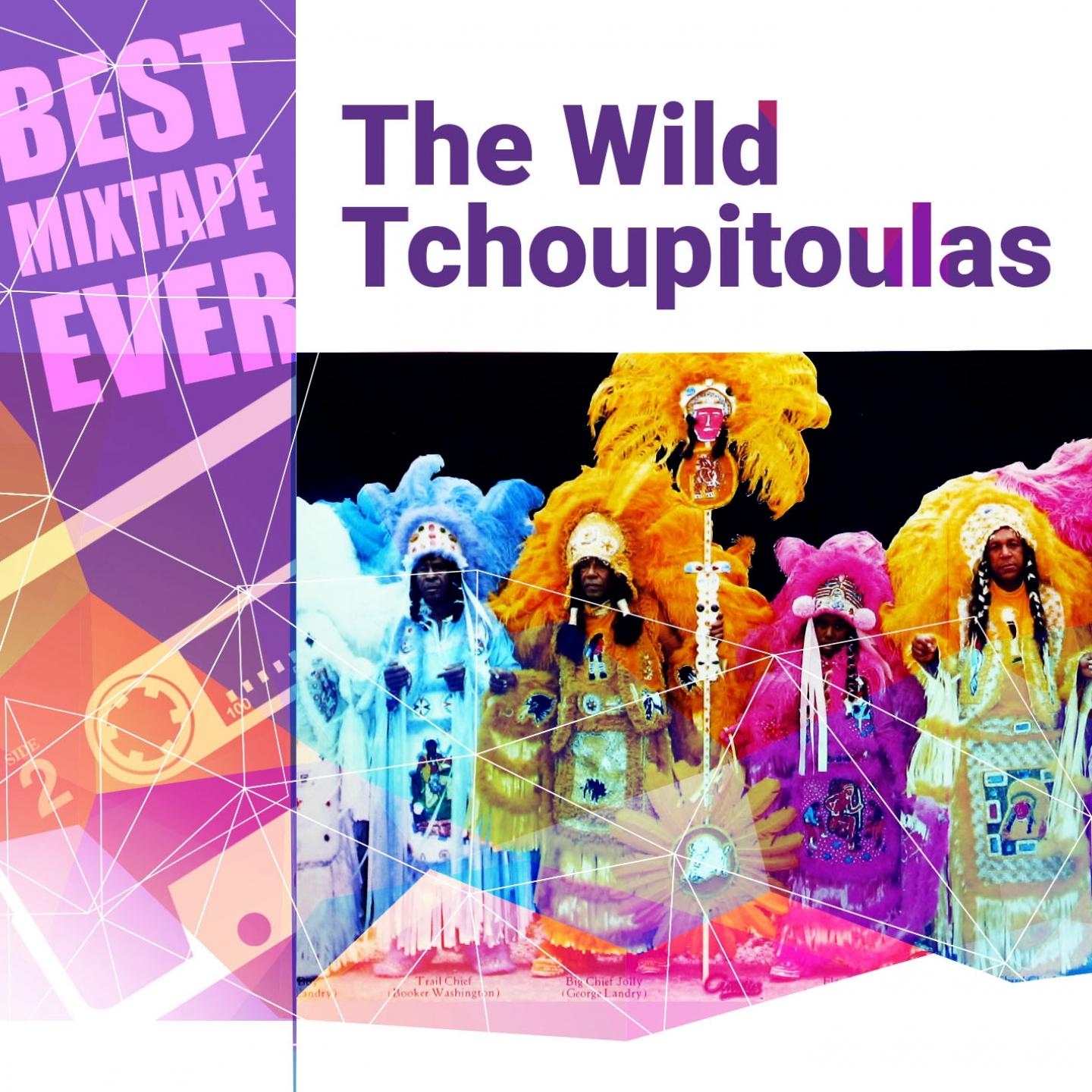 Best Mixtape Ever: The Wild Tchoupitoulas