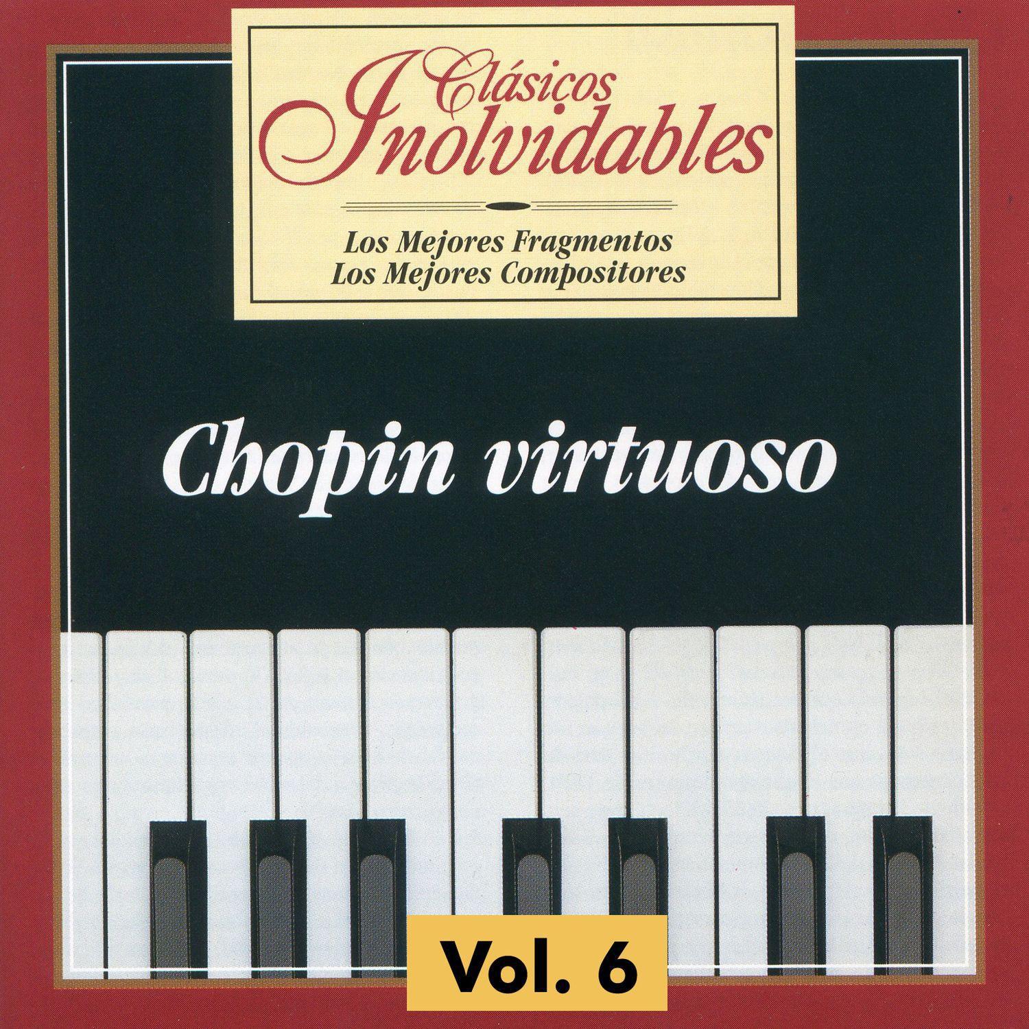 Clásicos Inolvidables Vol. 6, Chopin Virtuoso