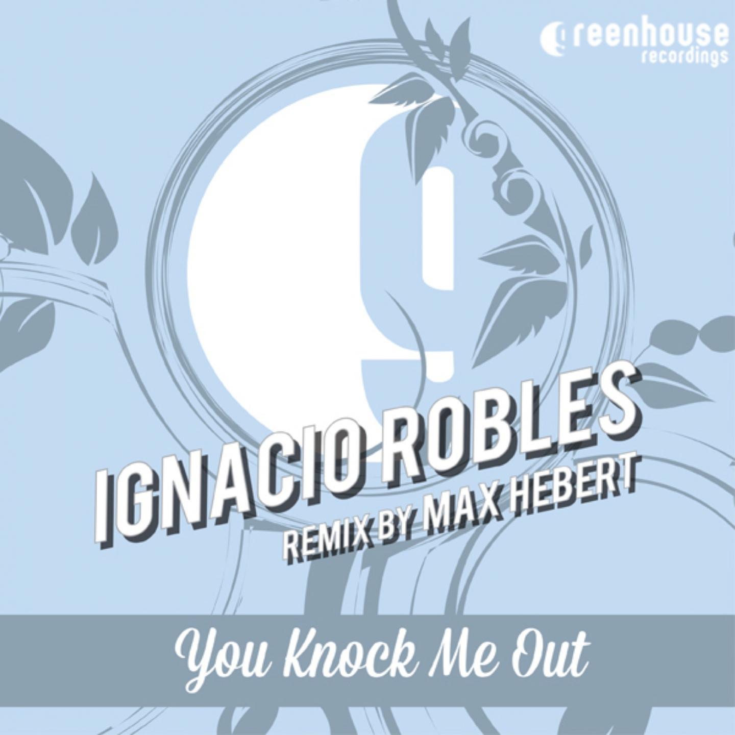 You Knock Me Out (Remix by Max Hebert)