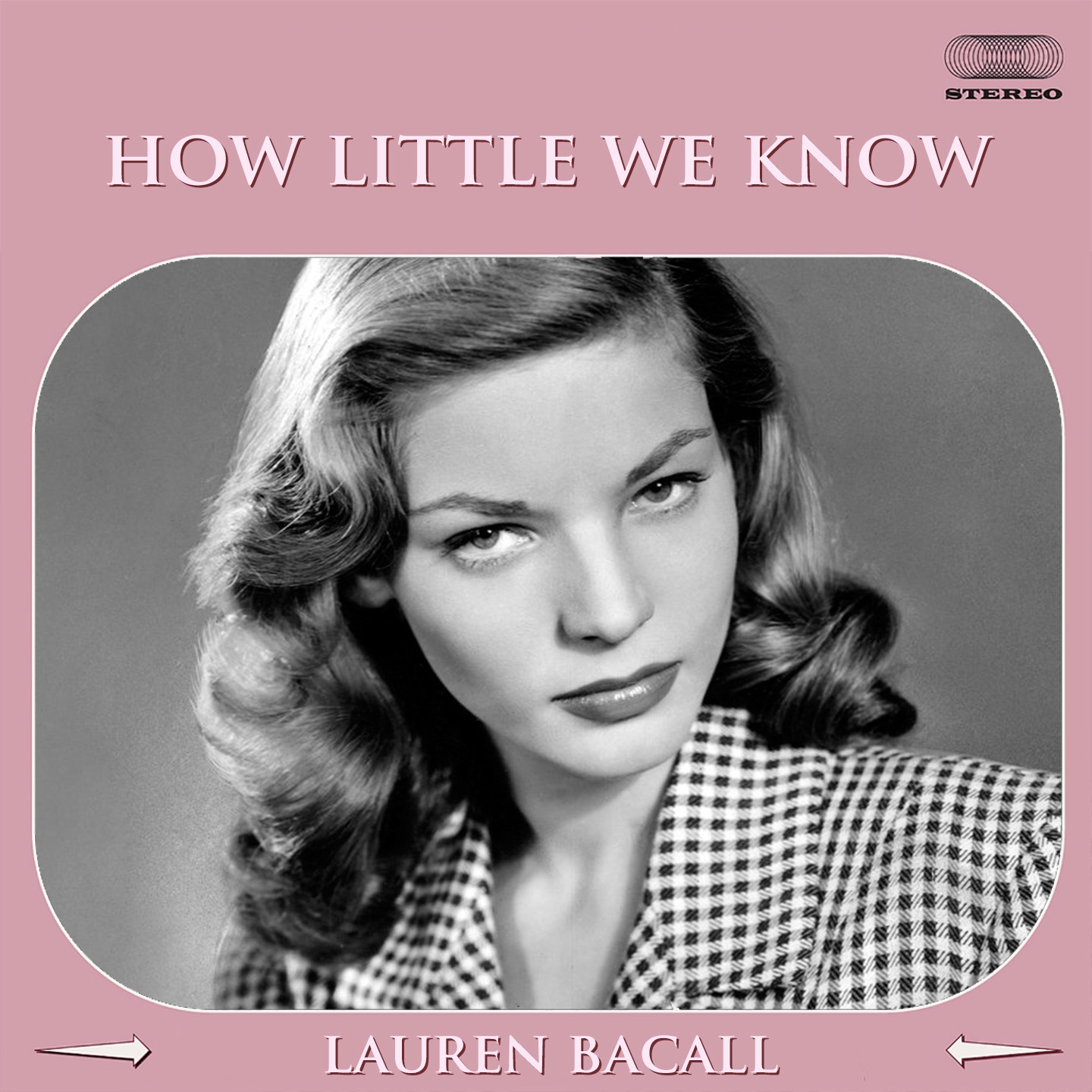 How Little We Know (From "To Have and Have Not" Original Soundtrack)