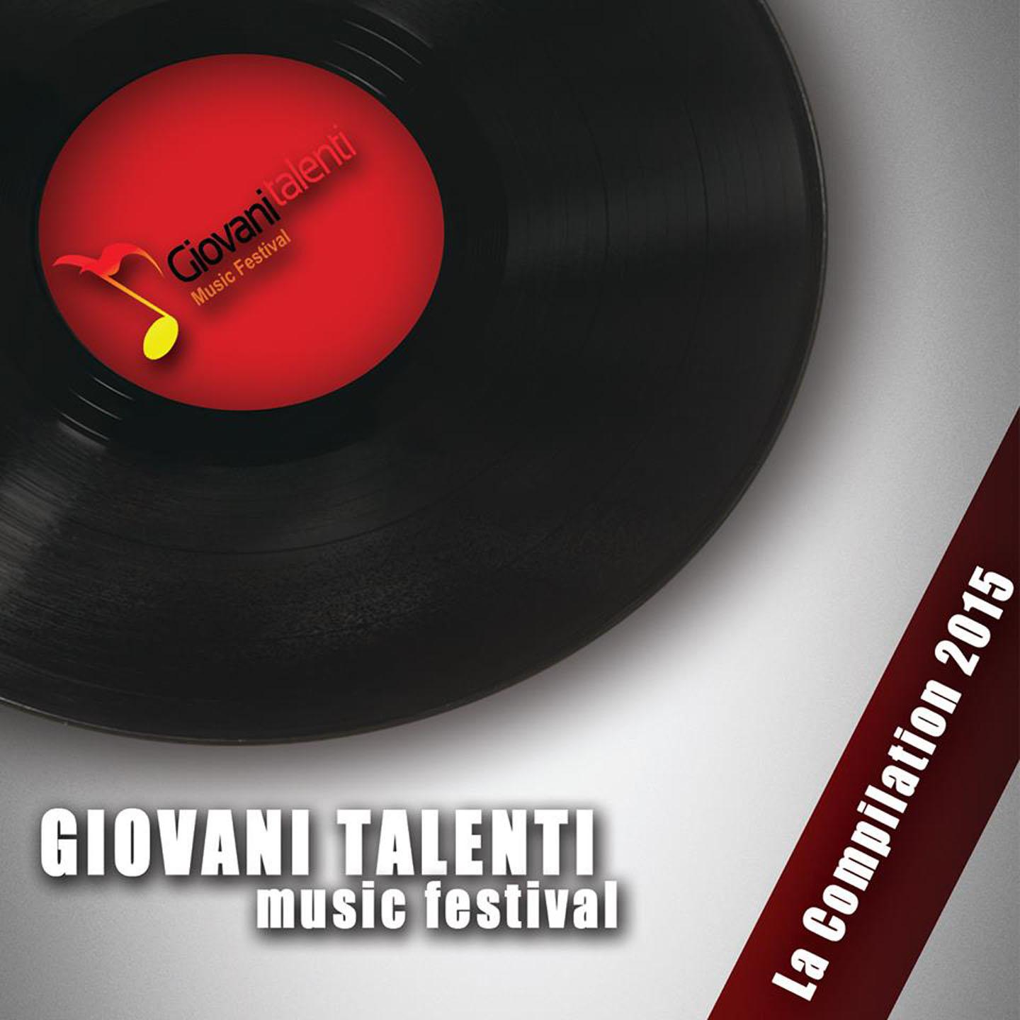 Giovani talenti Music Festival (La compilation 2015)