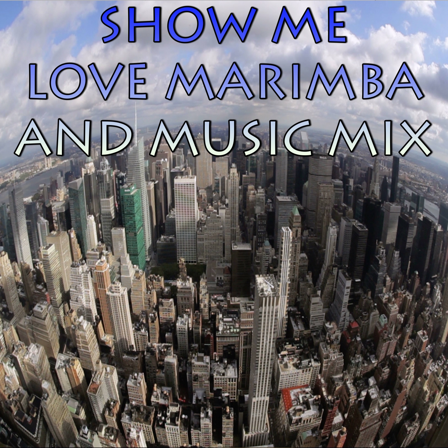 Show Me Love Marimba Hip Hop Drum And Bass Remix