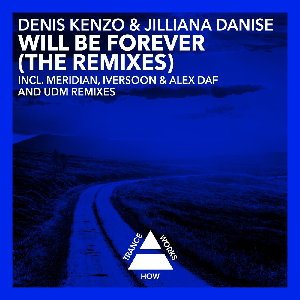 Will Be Forever (UDM Remix)