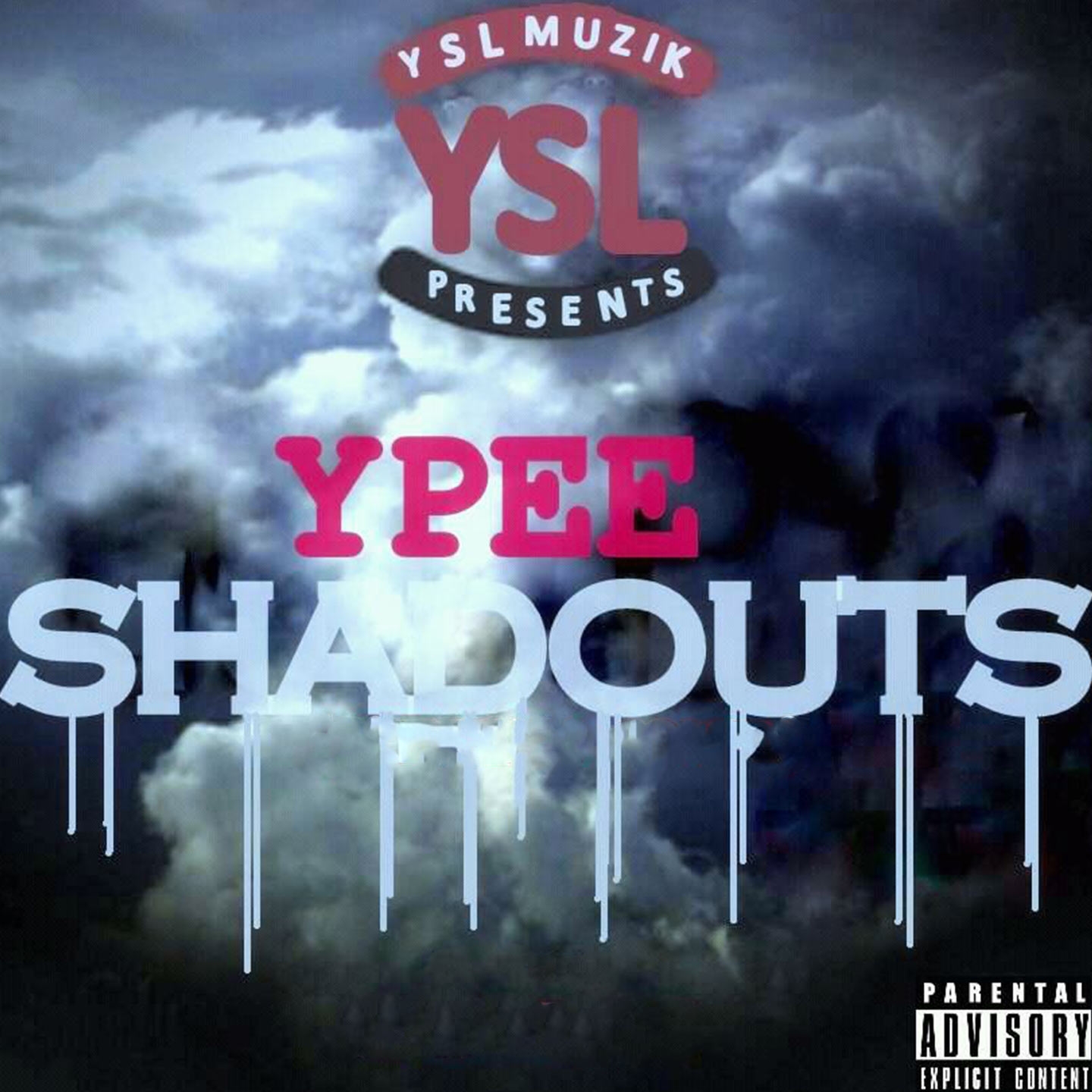 Shadouts (YSL Muzik Presents)