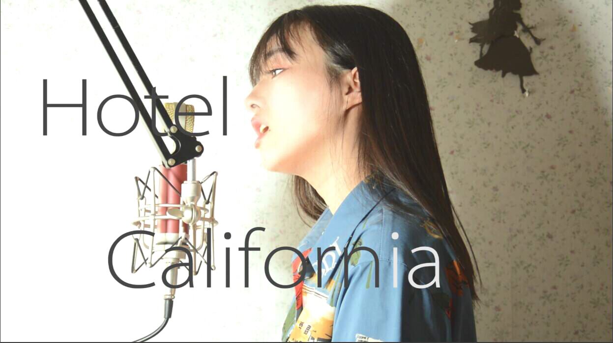 Hotel California（Cover：Eagles）