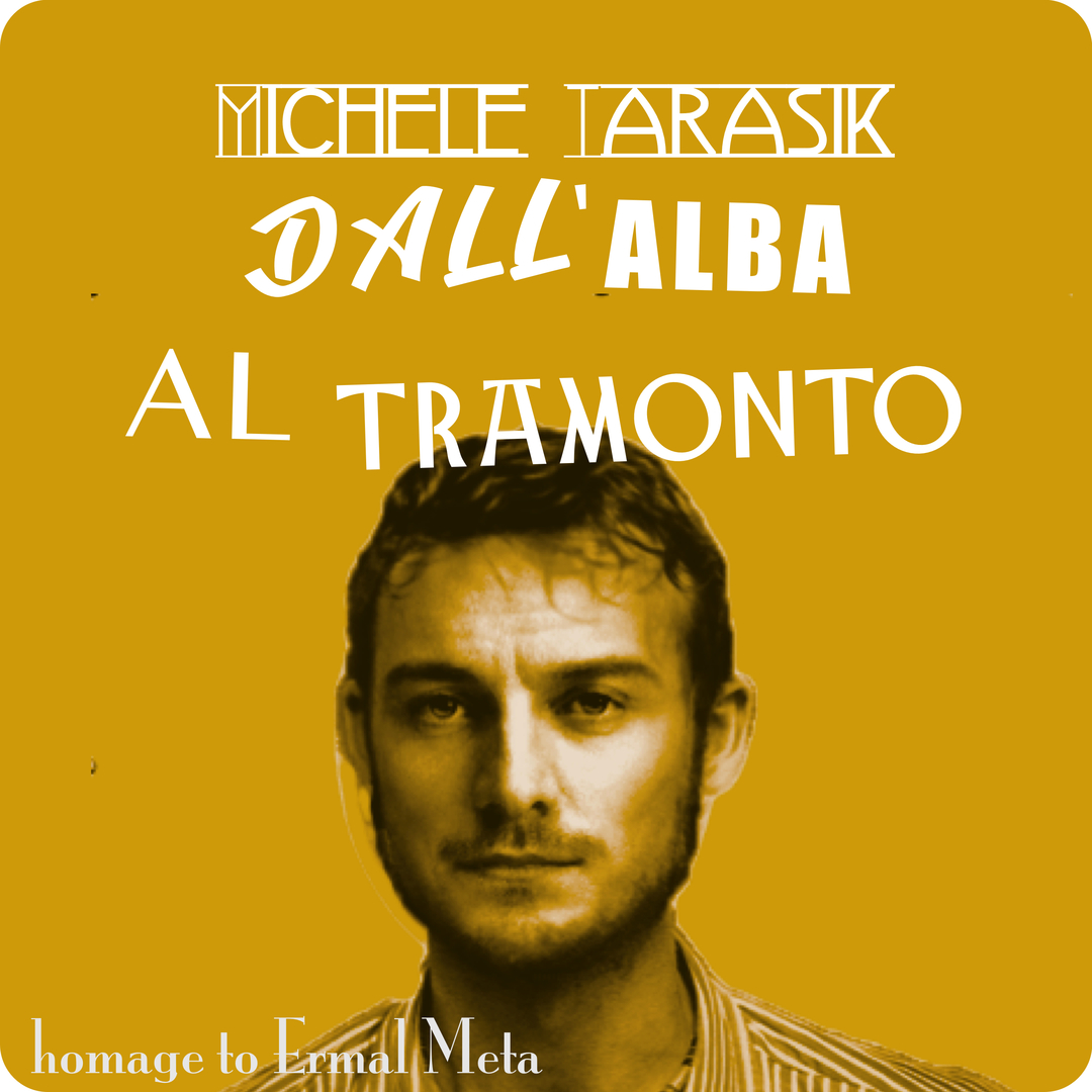 Dall'alba al tramonto (Homage to Ermal Meta)