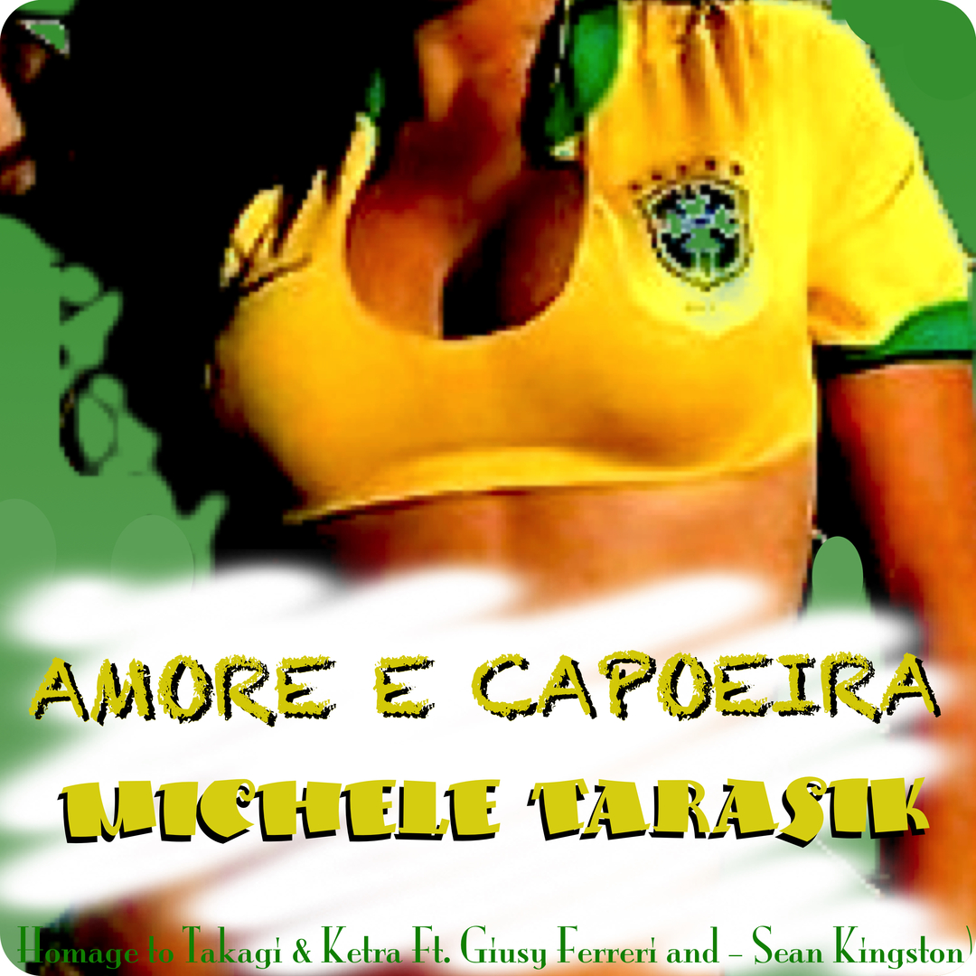 Amore E Capoeira (Homage to Takagi & Ketra Ft. Giusy Ferreri and Sean Kingston) (Ringtone)