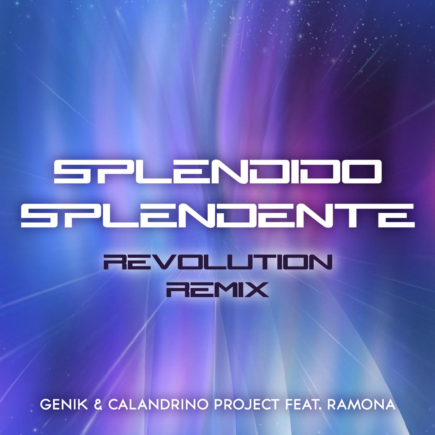 Splendido splendente (Revolution Remix)