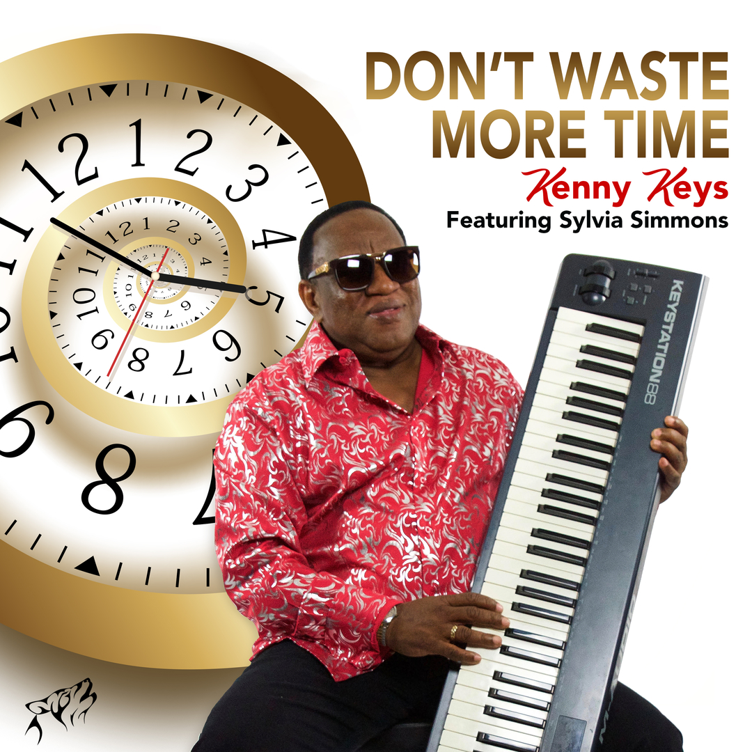 Don't Waste More Time (Featuring Sylvia Simmons)