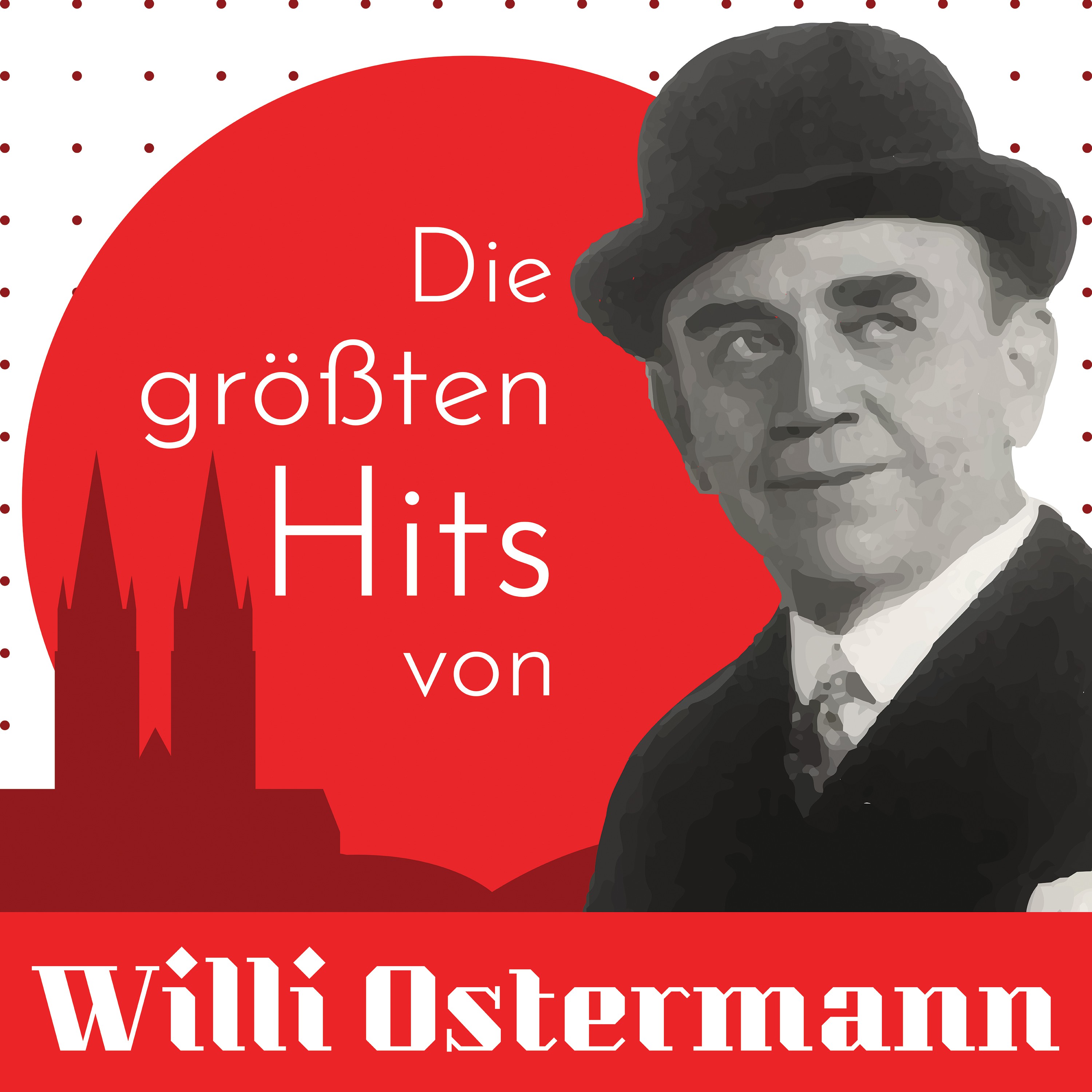 Die größten Hits Von Willi Ostermann