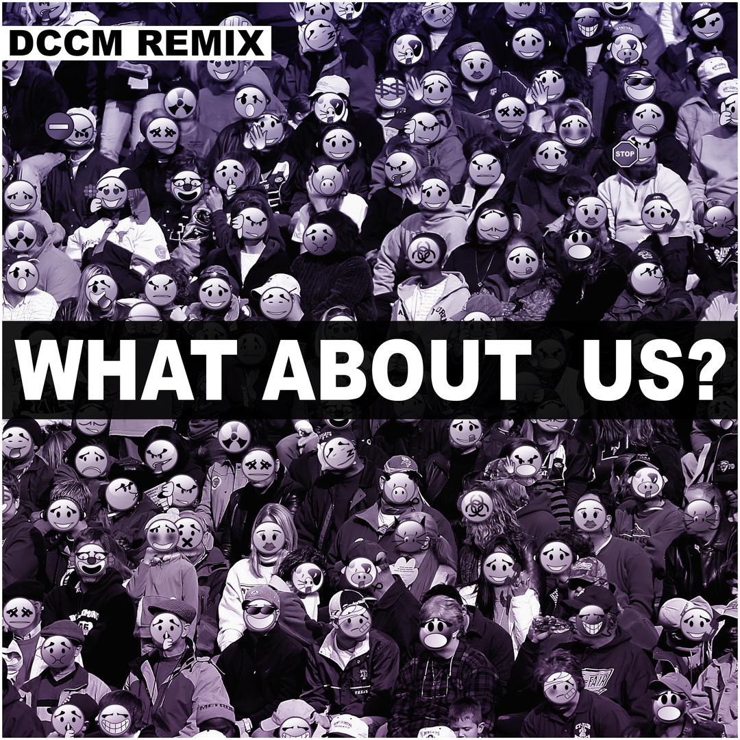 What About Us (DCCM Remix)