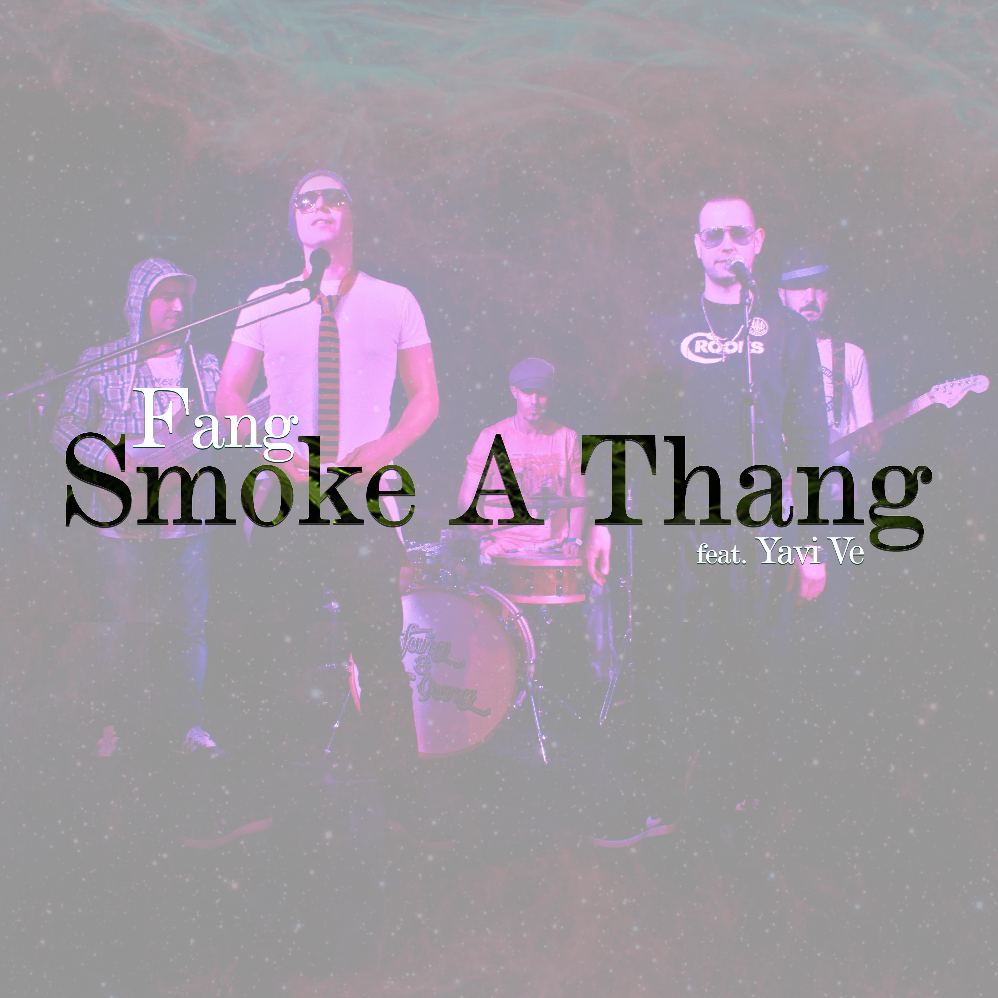 Smoke a Thang