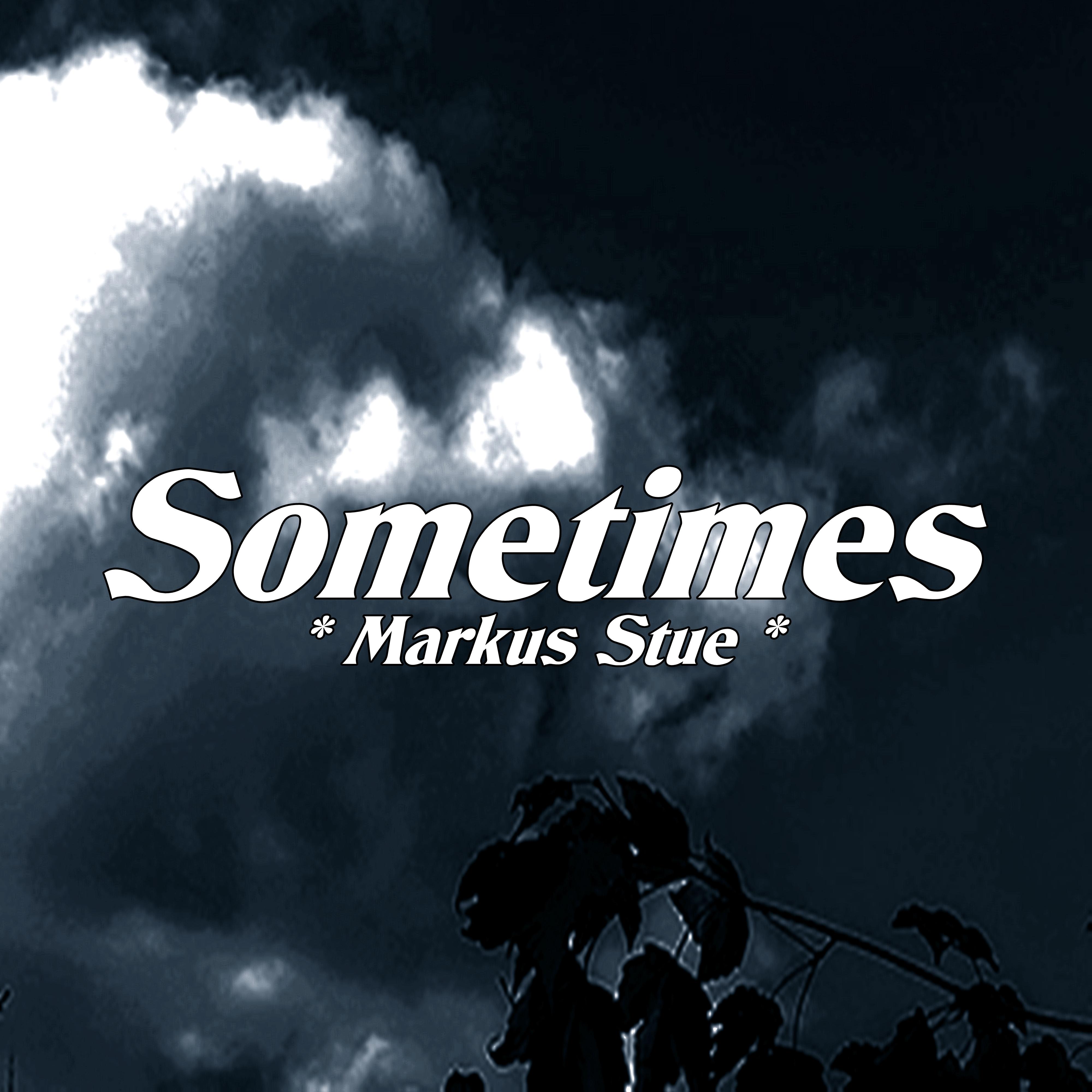 Sometimes