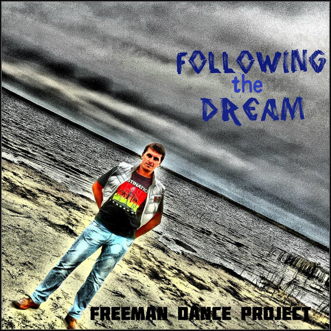 Following the Dream