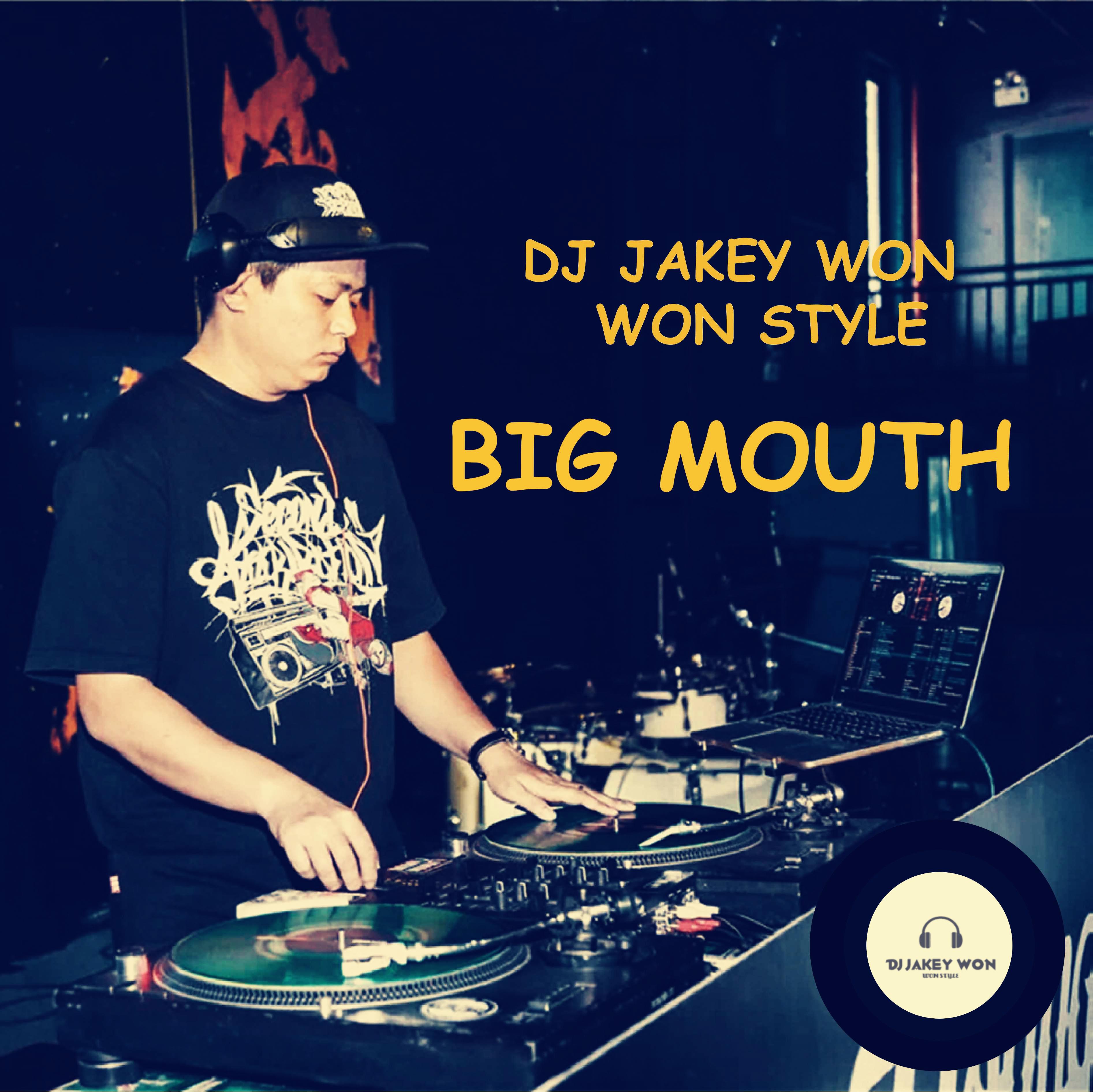 Big Mouth(Original Breaks Mix）