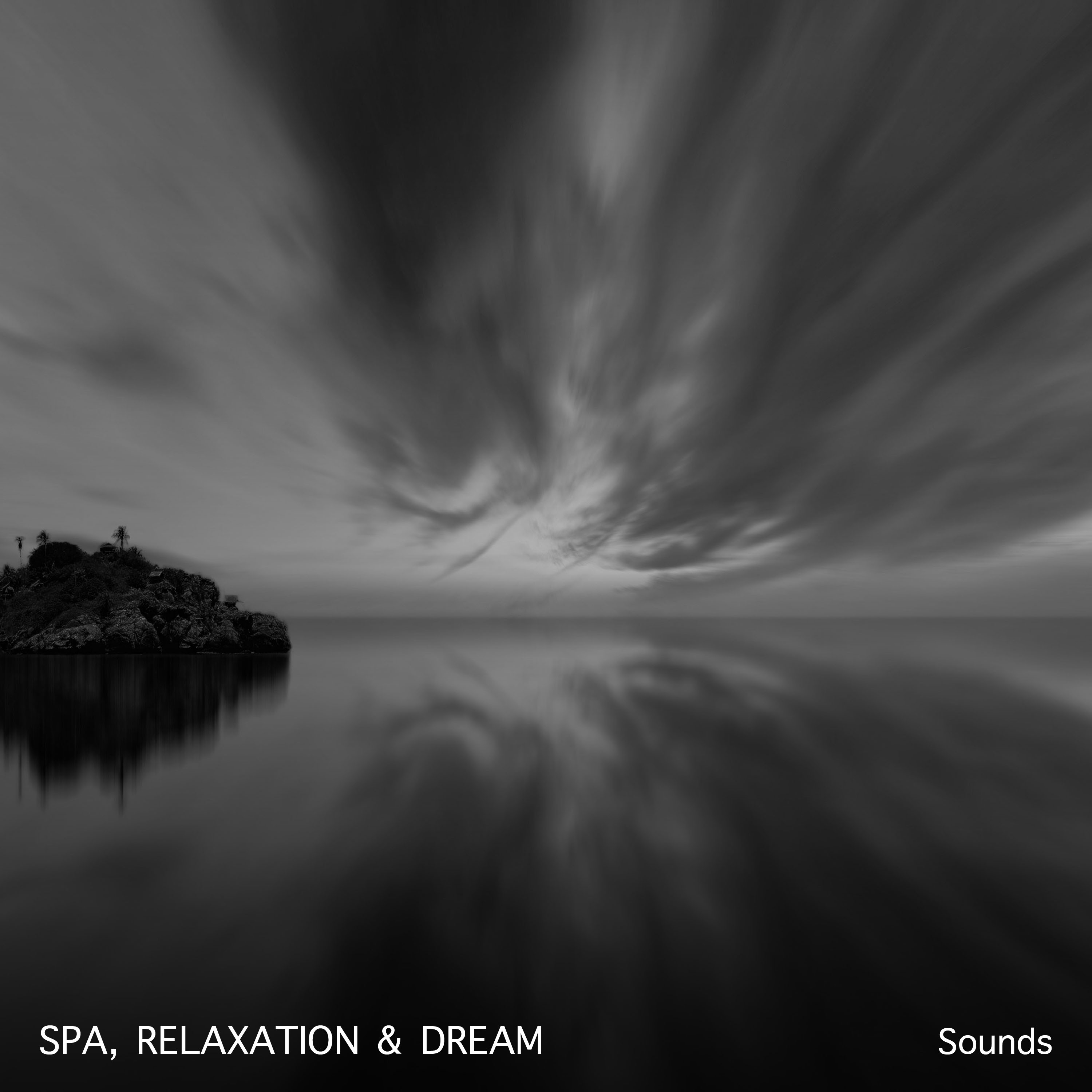 12 Spa, Relaxation & Dream Sounds