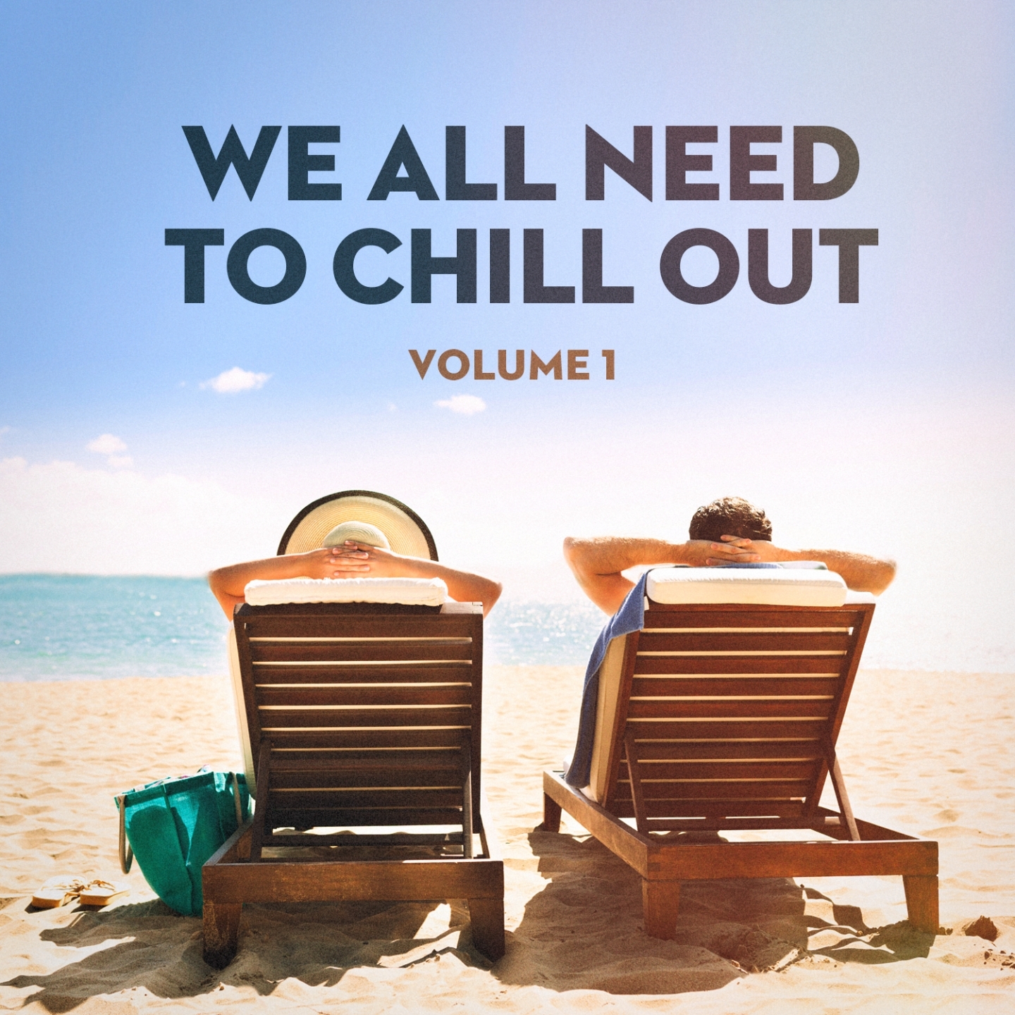 We All Need to Chill Out, Vol. 1 (Relaxing Chillout Lounge Music)