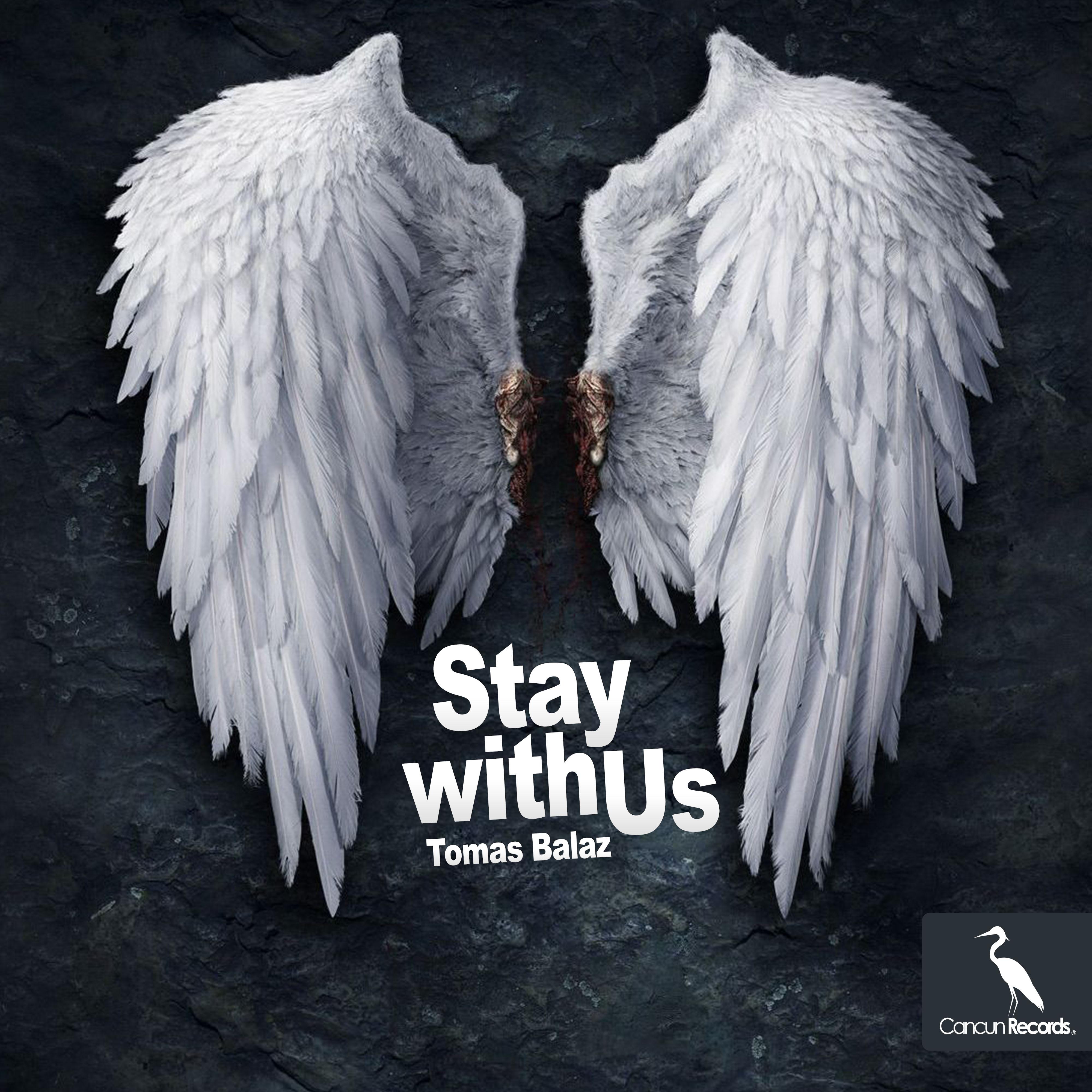 Stay With Us