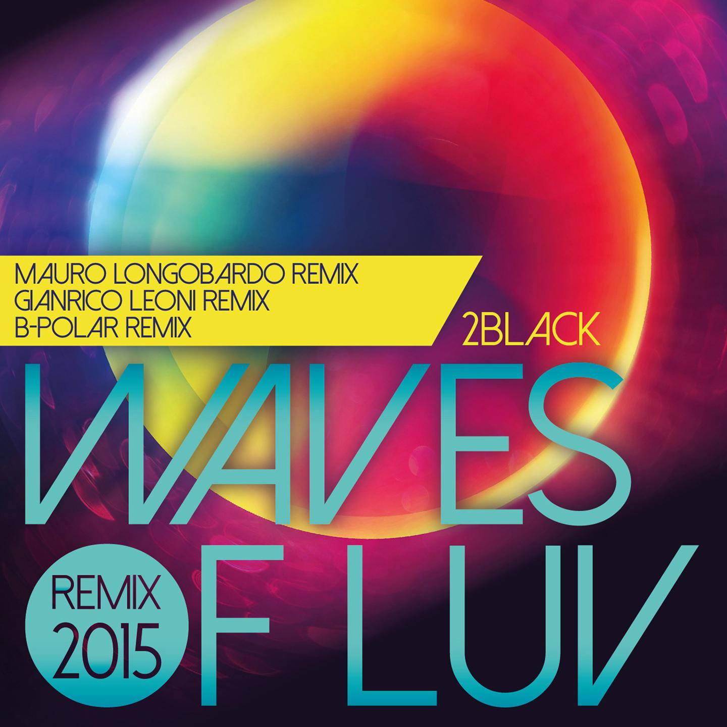 Waves of Luv (B-Polar Remix)