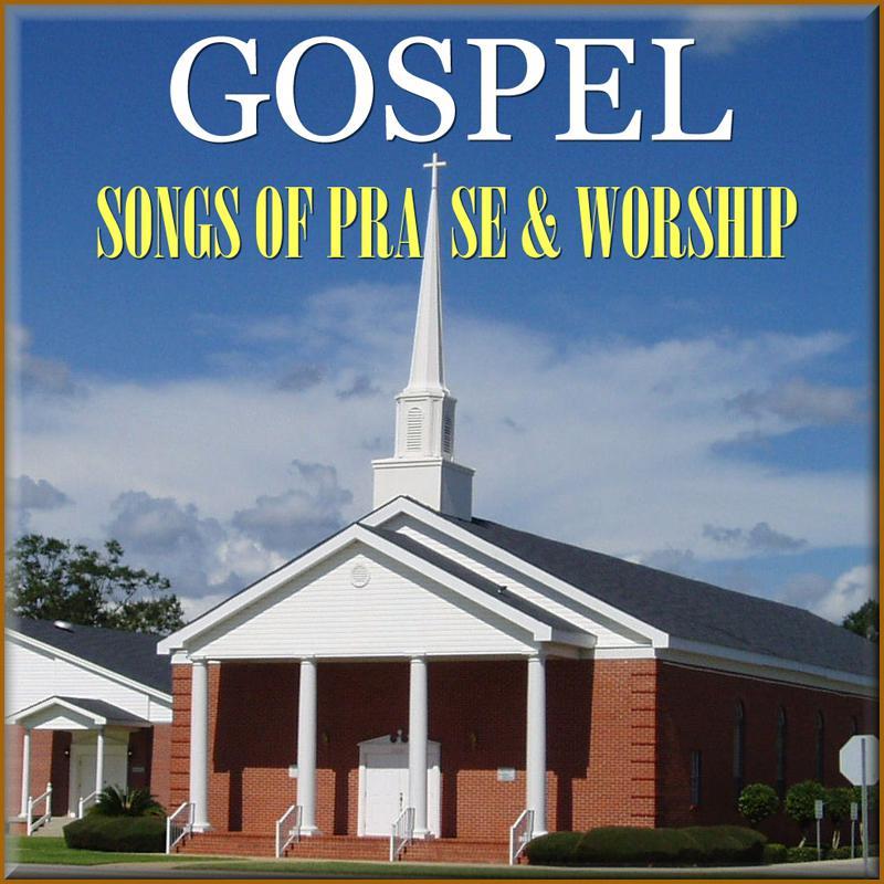 Gospel, Songs Of Praise & Worship