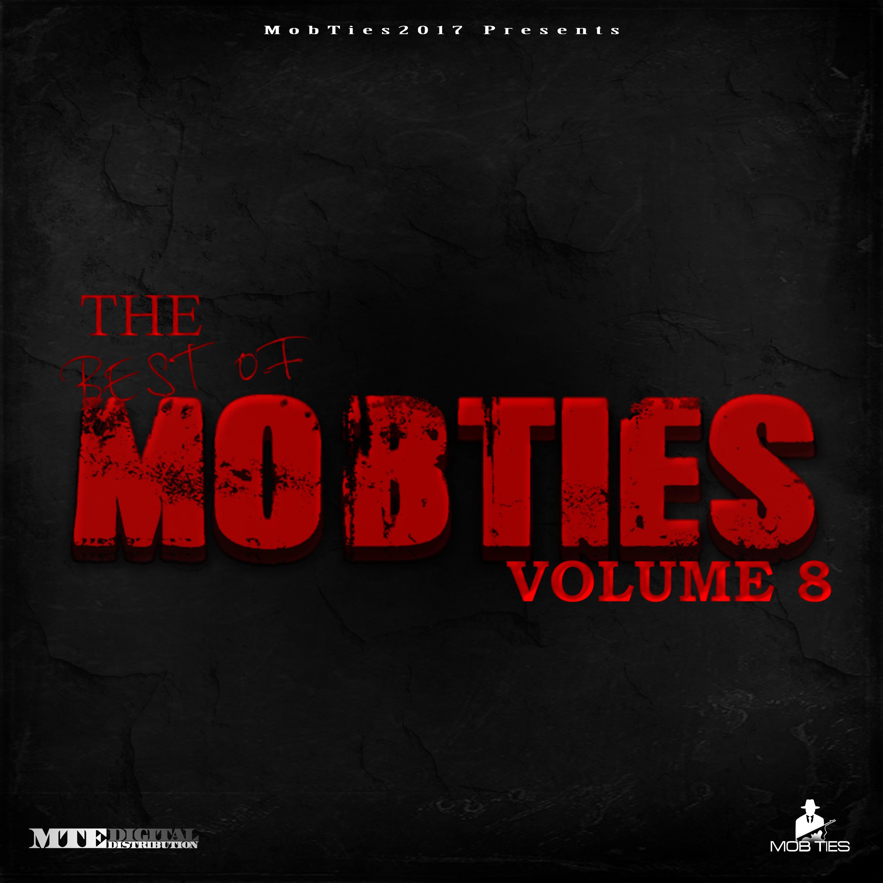 MobTies Enterprises Presents The Best Of MobTies, Vol. 8