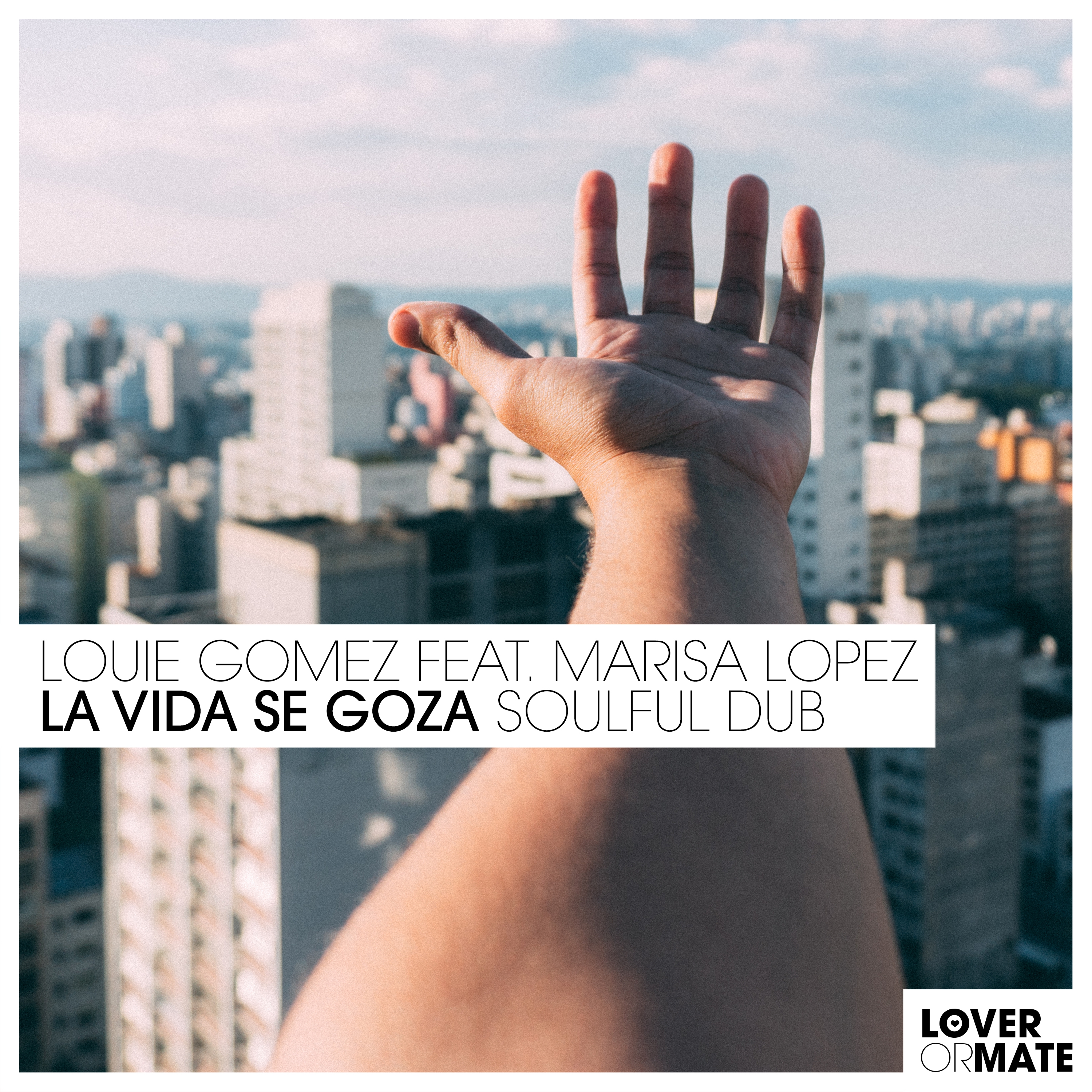 La Vida Se Goza (Soulful Dub) [Feat. Marisa Lopez]