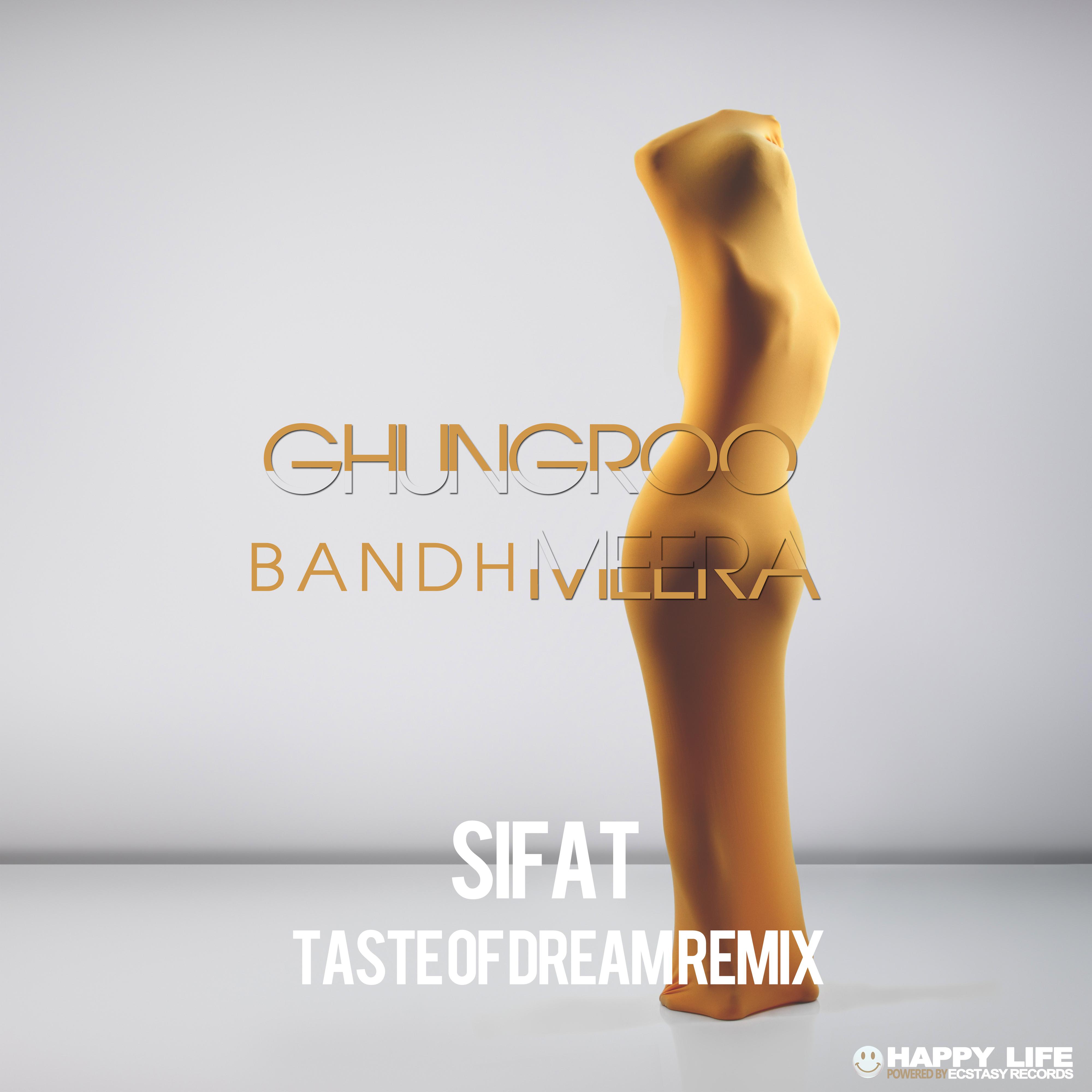 Ghungroo Bandh Meera (Taste of Dream Remix)