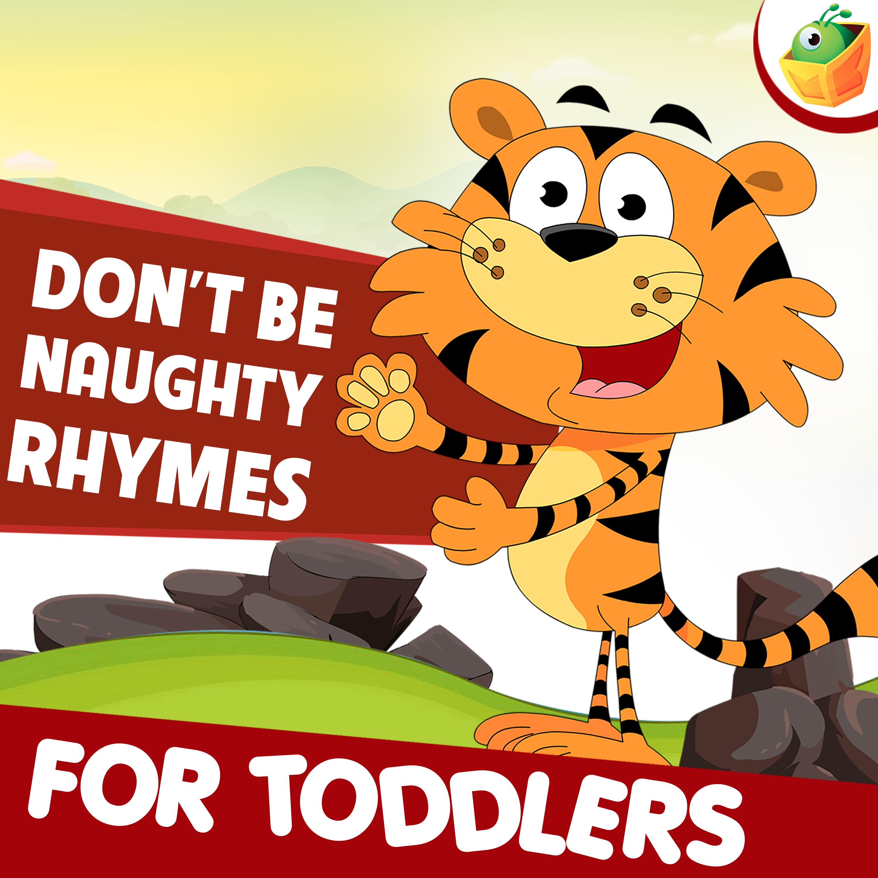 Don't Be Naughty Rhymes for Toddlers