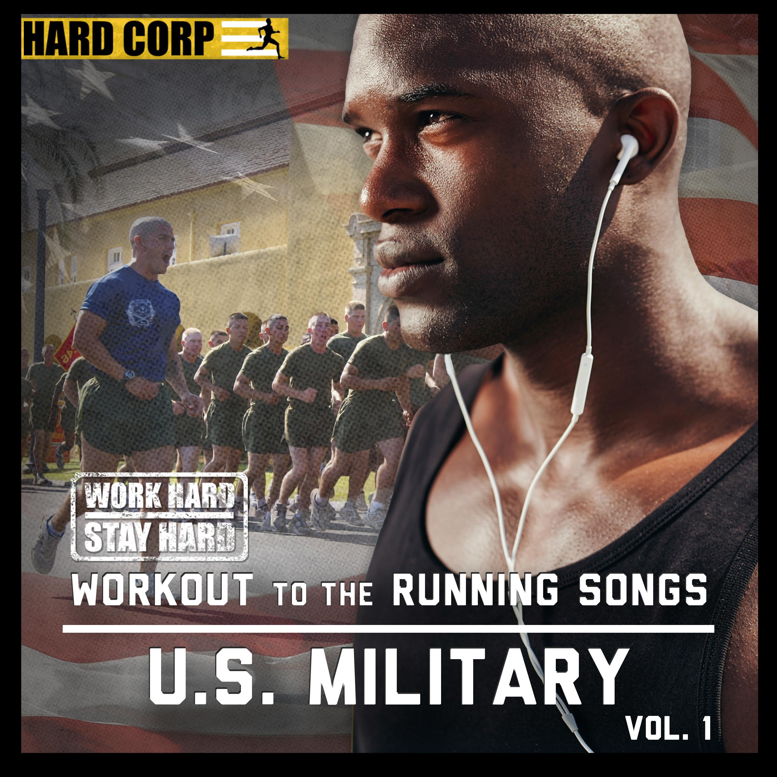 Workout to the Running Songs U.S. Military, Vol. 1