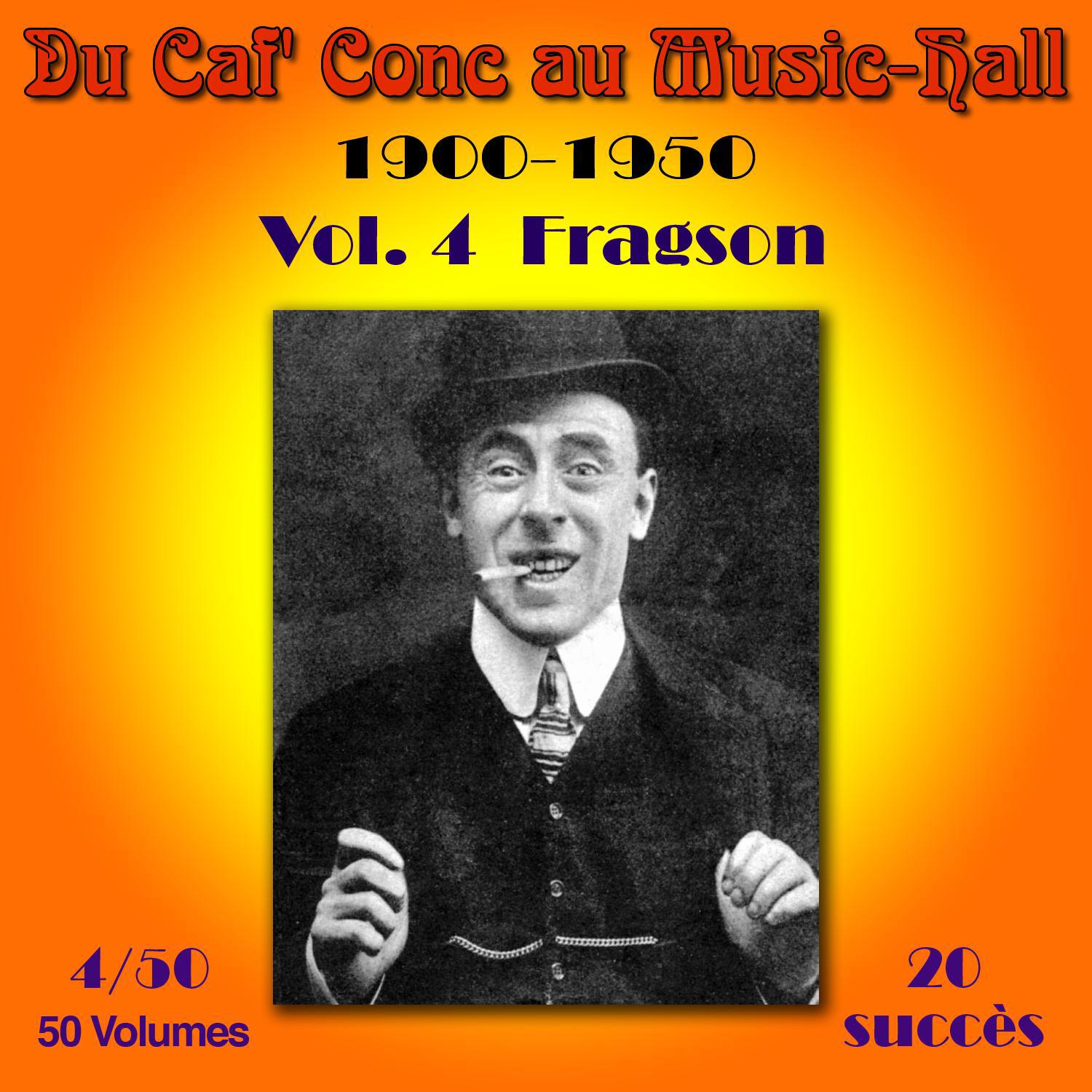 Du Caf' Conc au Music-Hall (1900-1950) en 50 volumes - Vol. 4/50