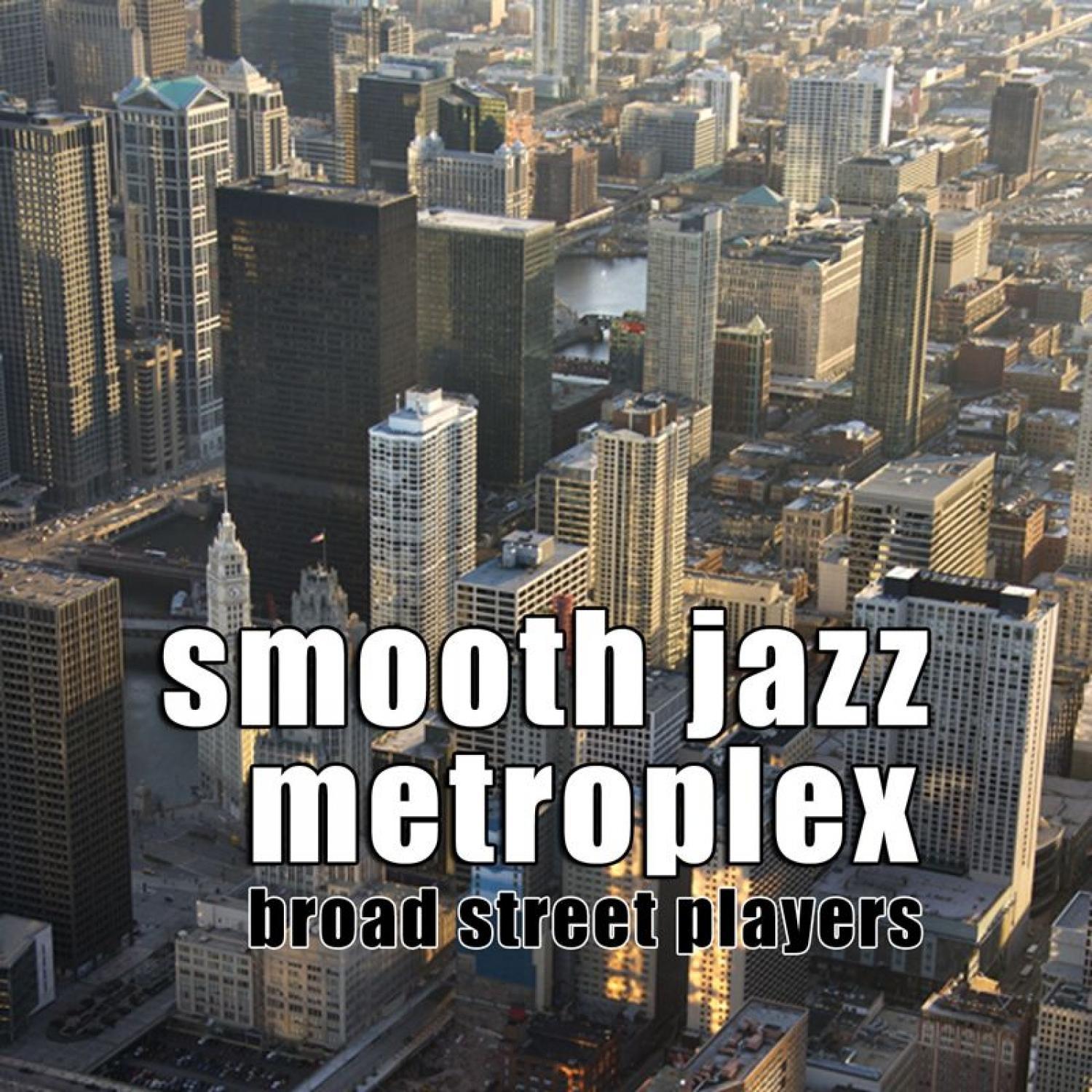 Smooth Jazz Metroplex