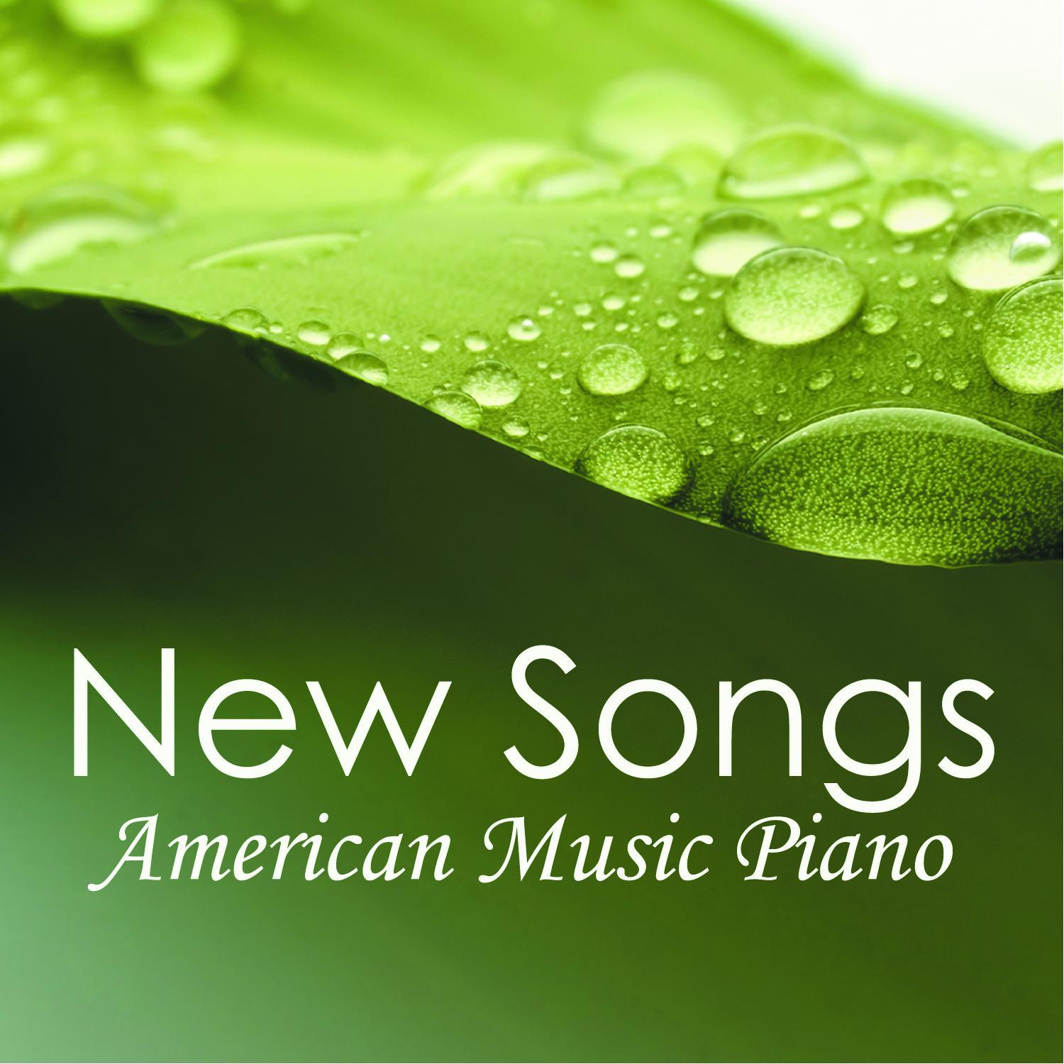 New Songs - American Music - Piano