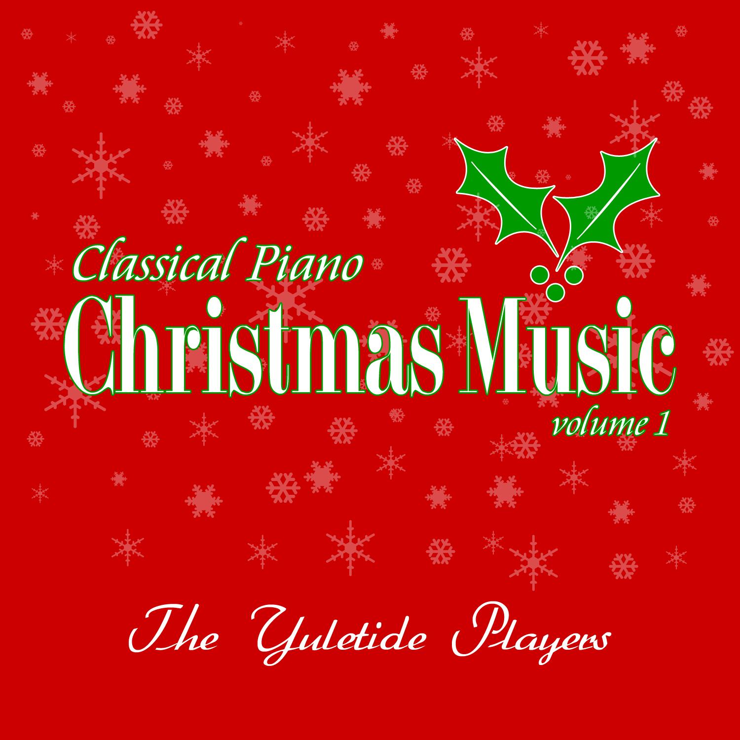 Classical Piano Christmas Music Volume 1