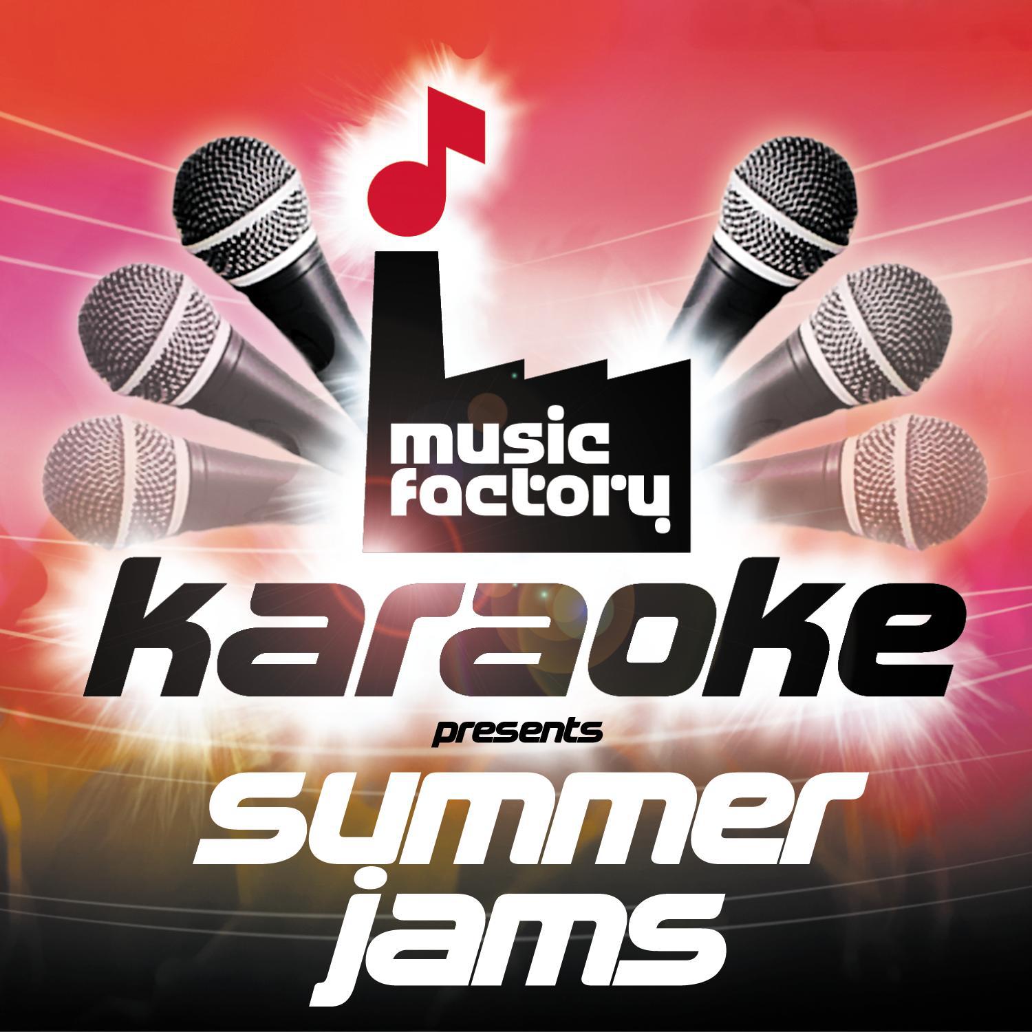 Music Factory Karaoke Presents Summer Jams