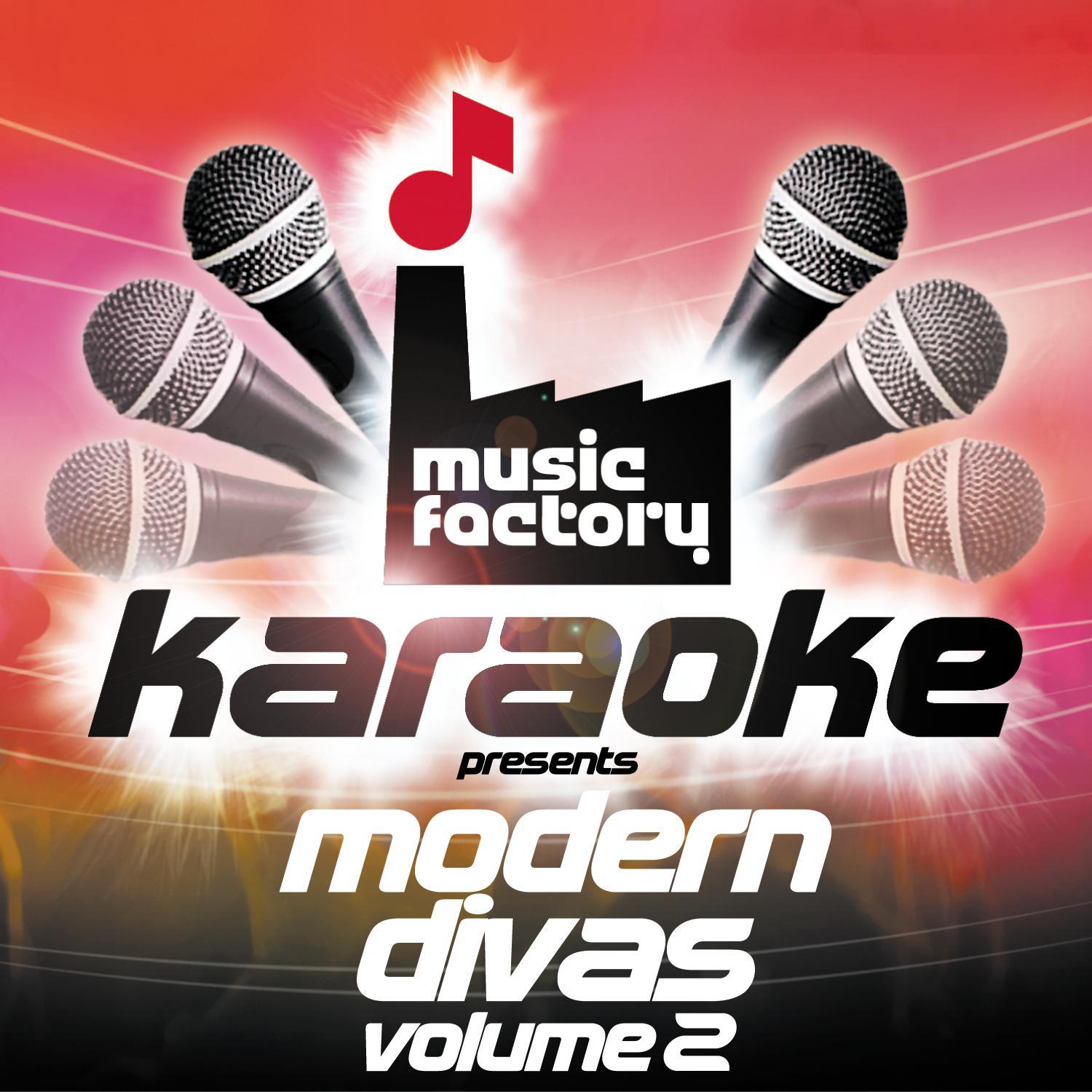 Music Factory Karaoke Presents Modern Divas Volume 2