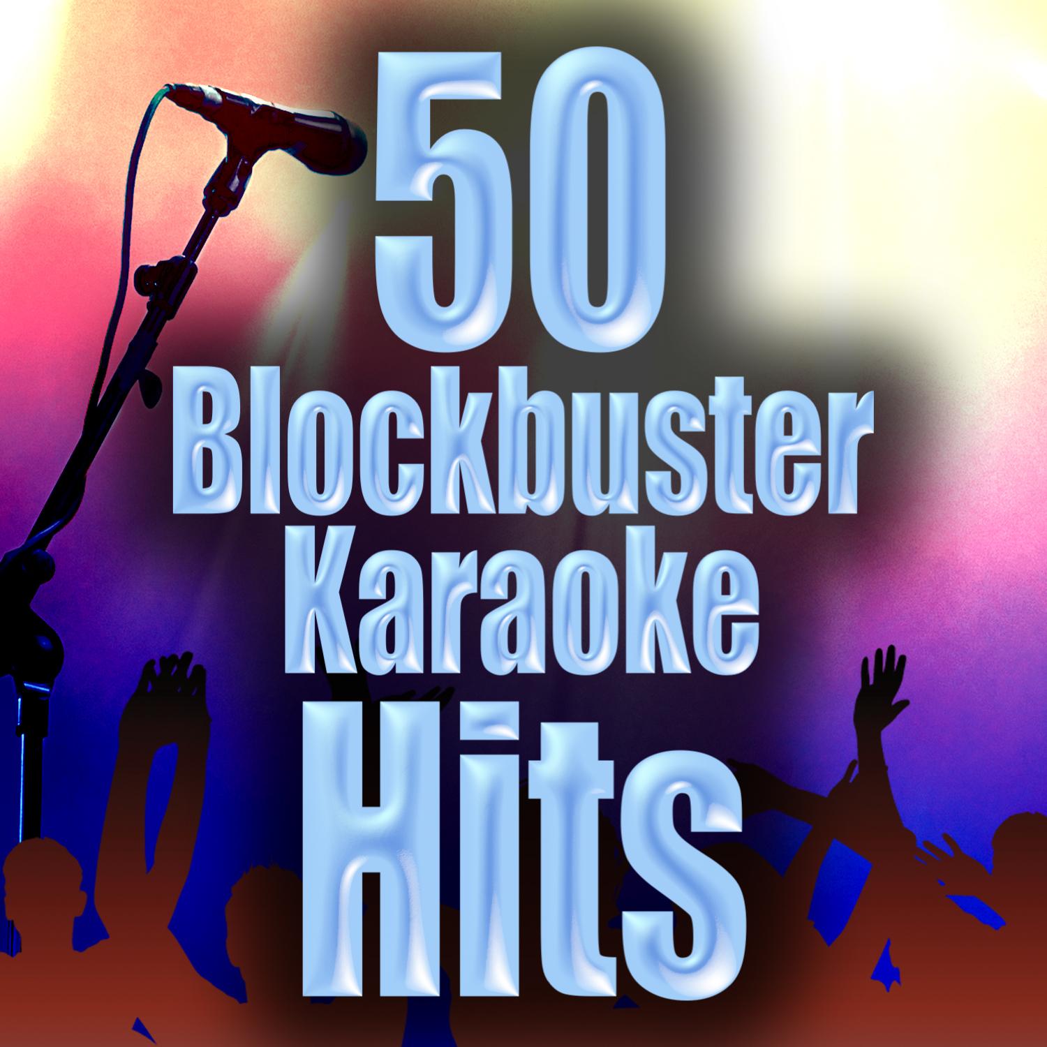 50 Blockbuster Karaoke Hits