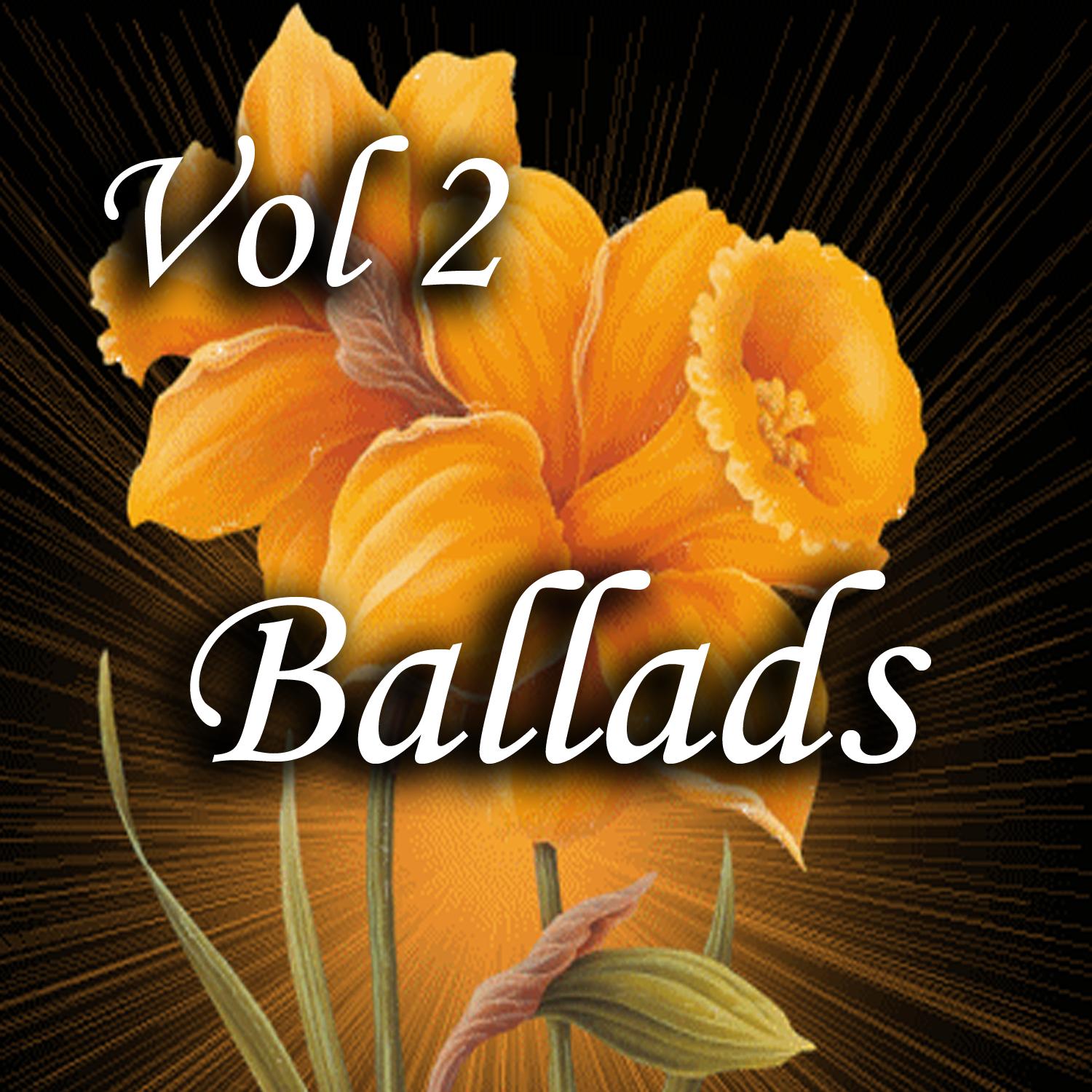 Ballads, Vol. 2