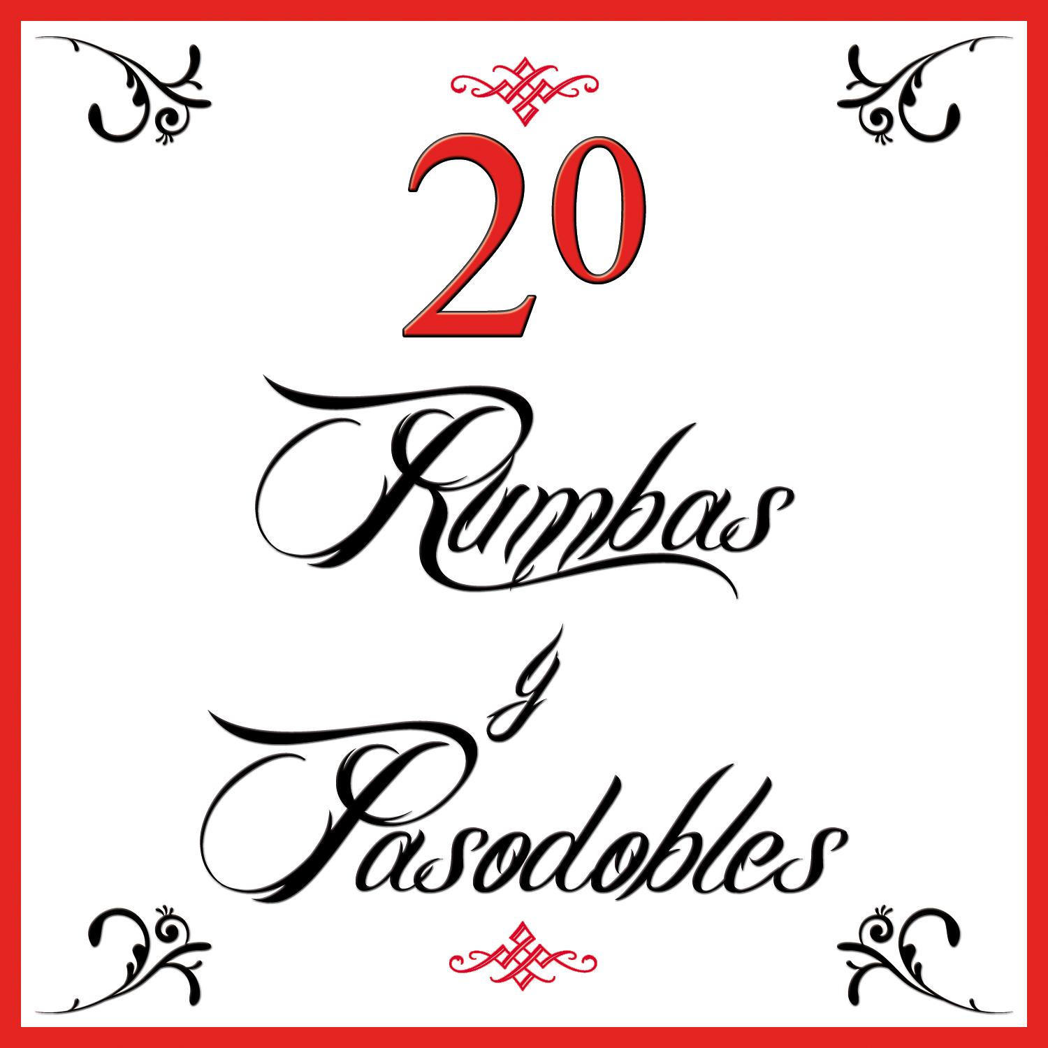 20 Pasodobles Y Rumbas Para Fiestas