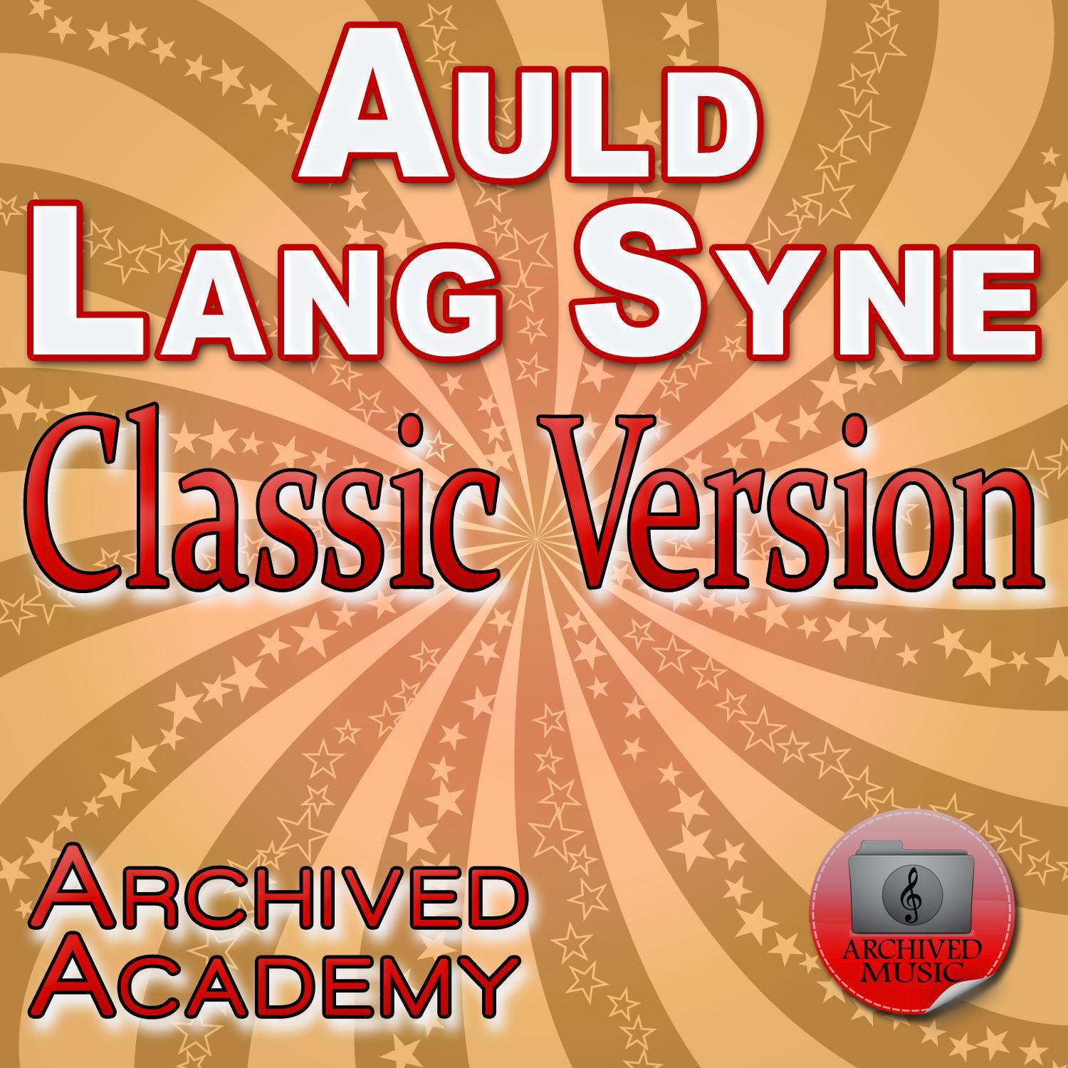 Auld Lang Syne (Classic Version)