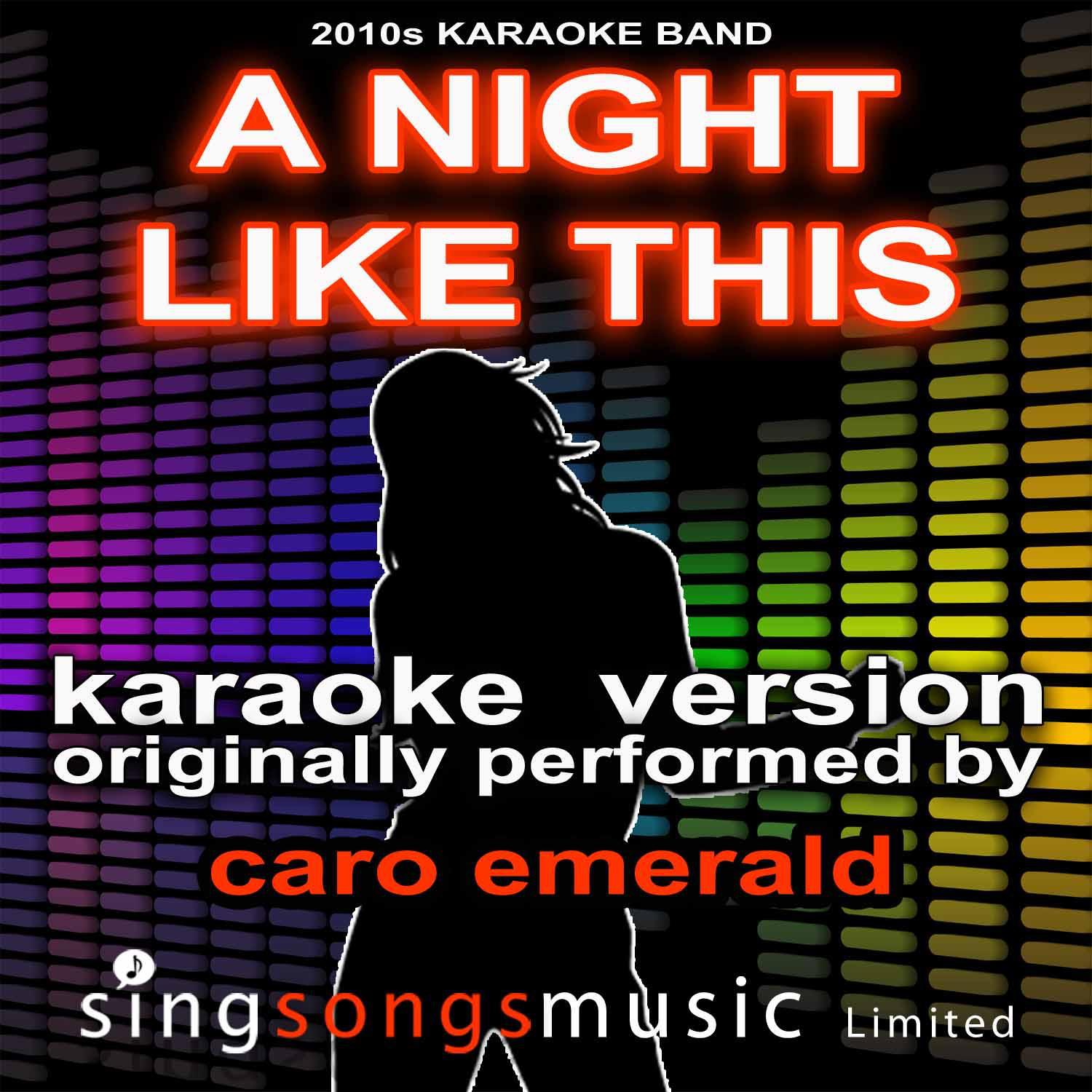 A Night Like This (Originally Performed By Caro Emerald) [Karaoke Audio Version]