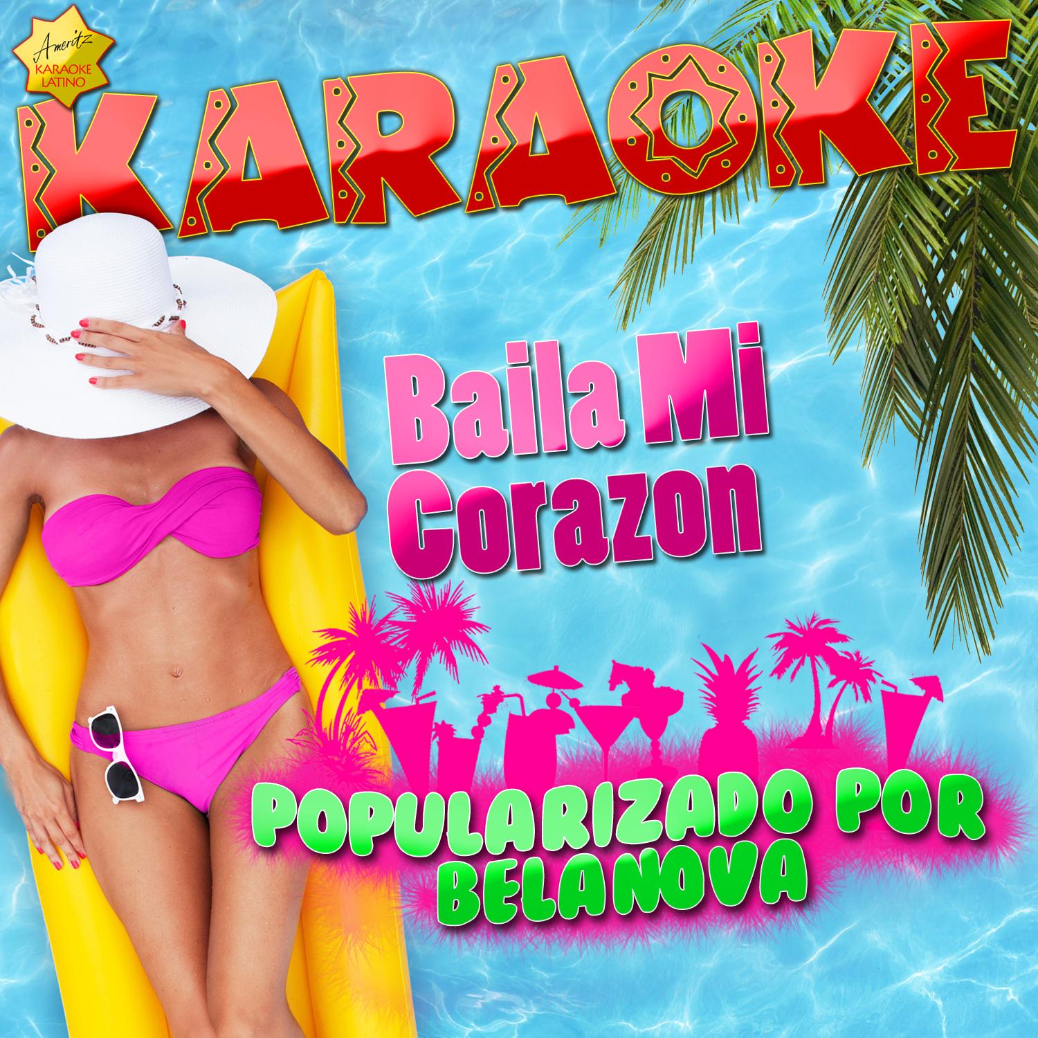 Baila Mi Corazon (Popularizado por Belanova) [Karaoke Version]