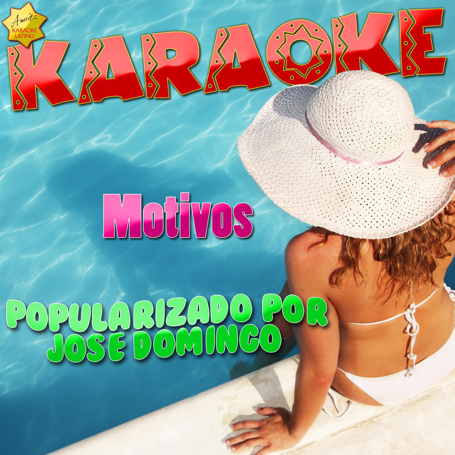 Motivos (Popularizado por Jose Domingo) [Karaoke Version]