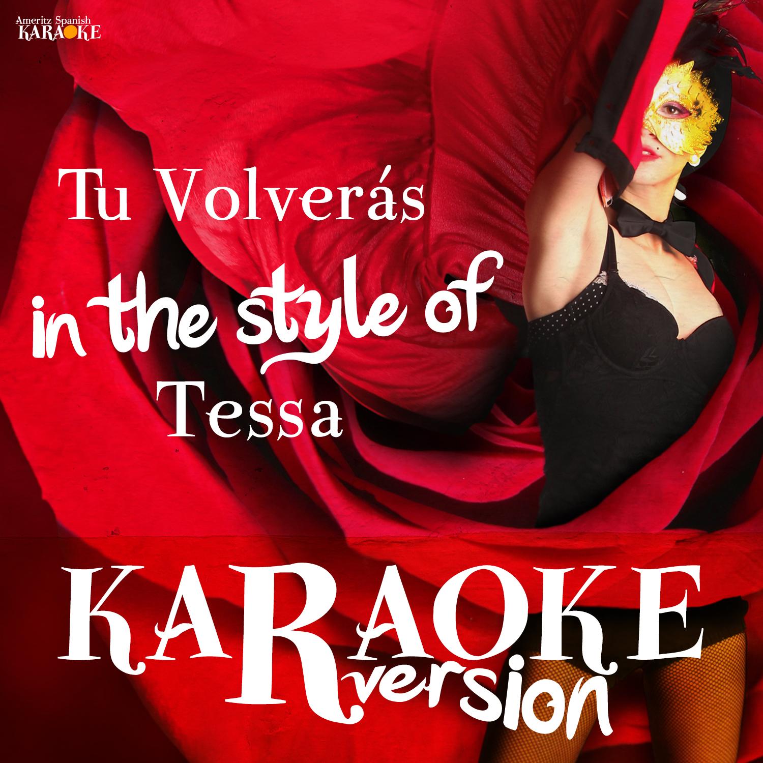 Tu Volverás (In the Style of Tessa) [Karaoke Version] - Single