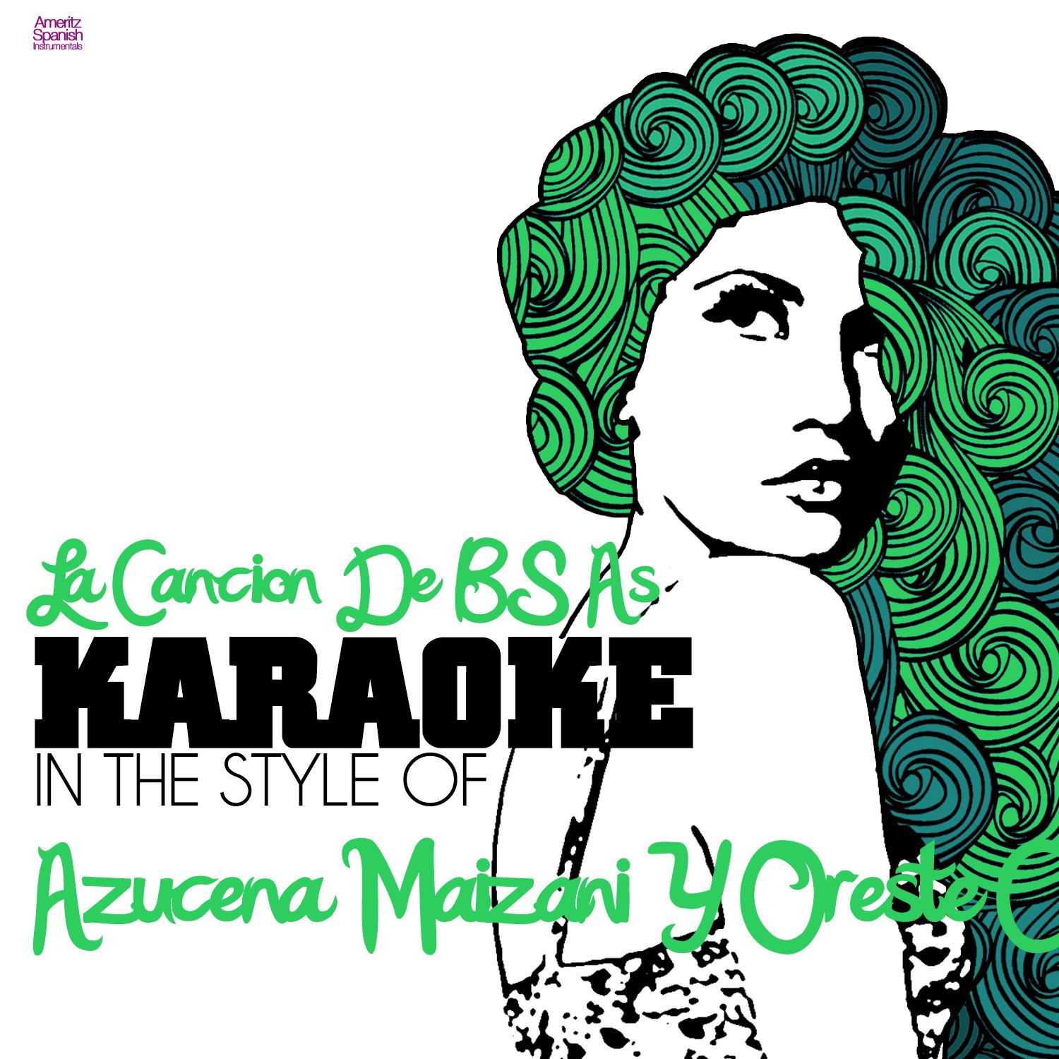 La Cancion De BS As (In the Style of Azucena Maizani Y Oreste Cúfaro) [Karaoke Version] - Single