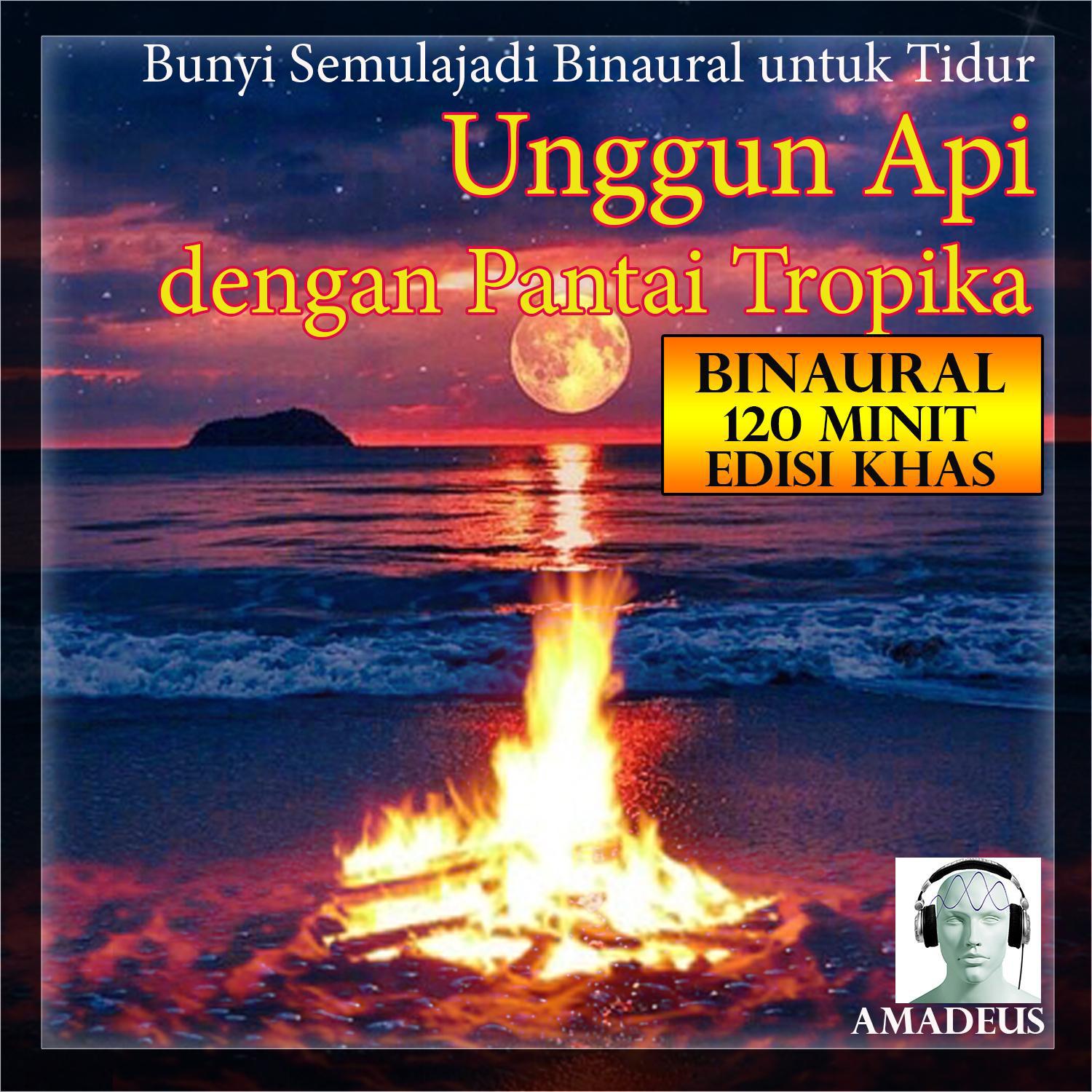 Bunyi Semulajadi Binaural untuk Tidur: Unggun Api dengan Pantai Tropika