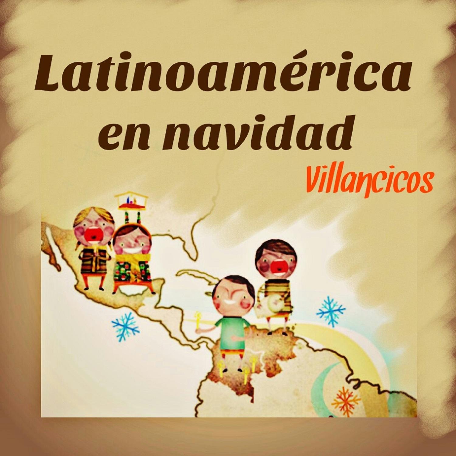 Latinoamérica en Navidad-Villancicos