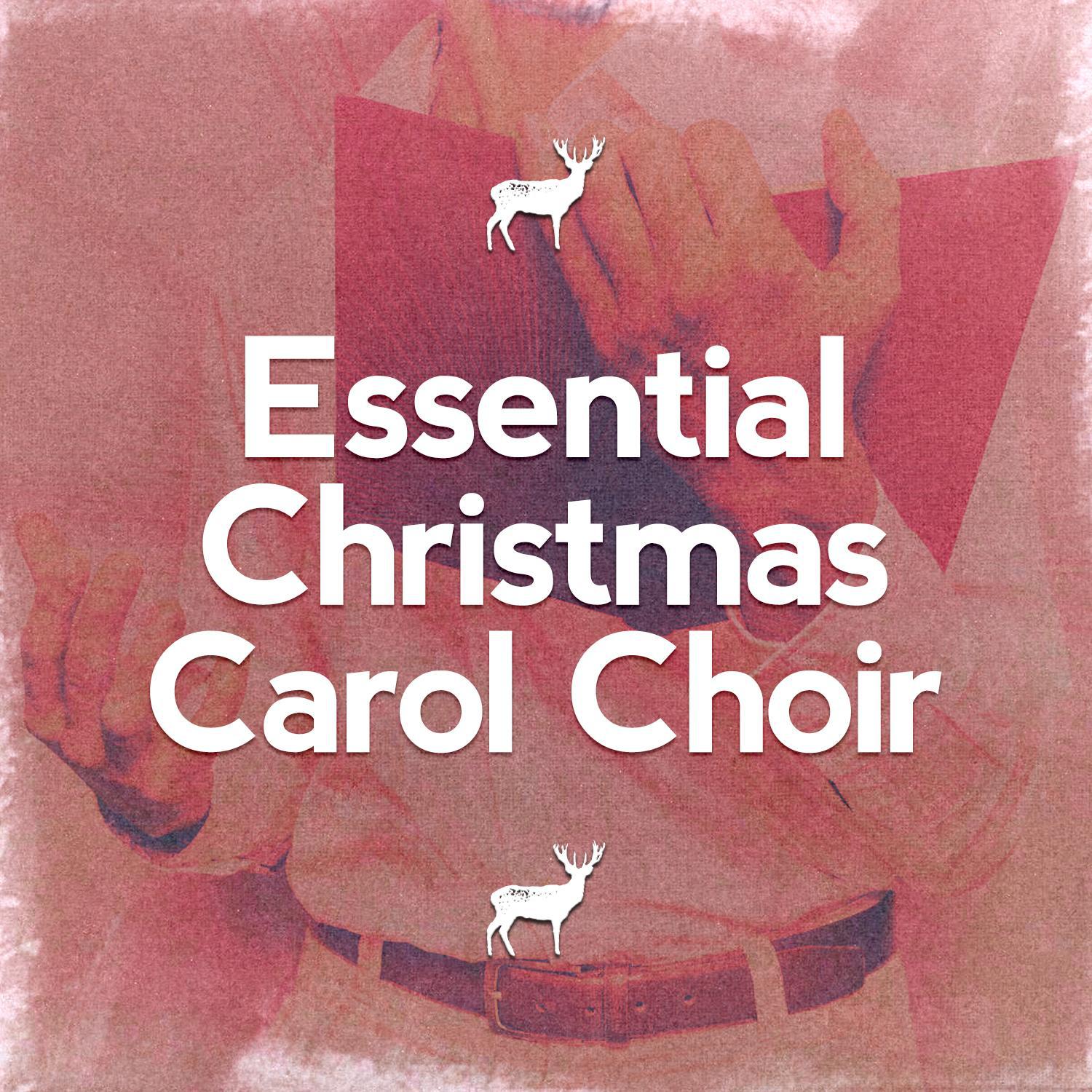 Essential Christmas Carol Choir