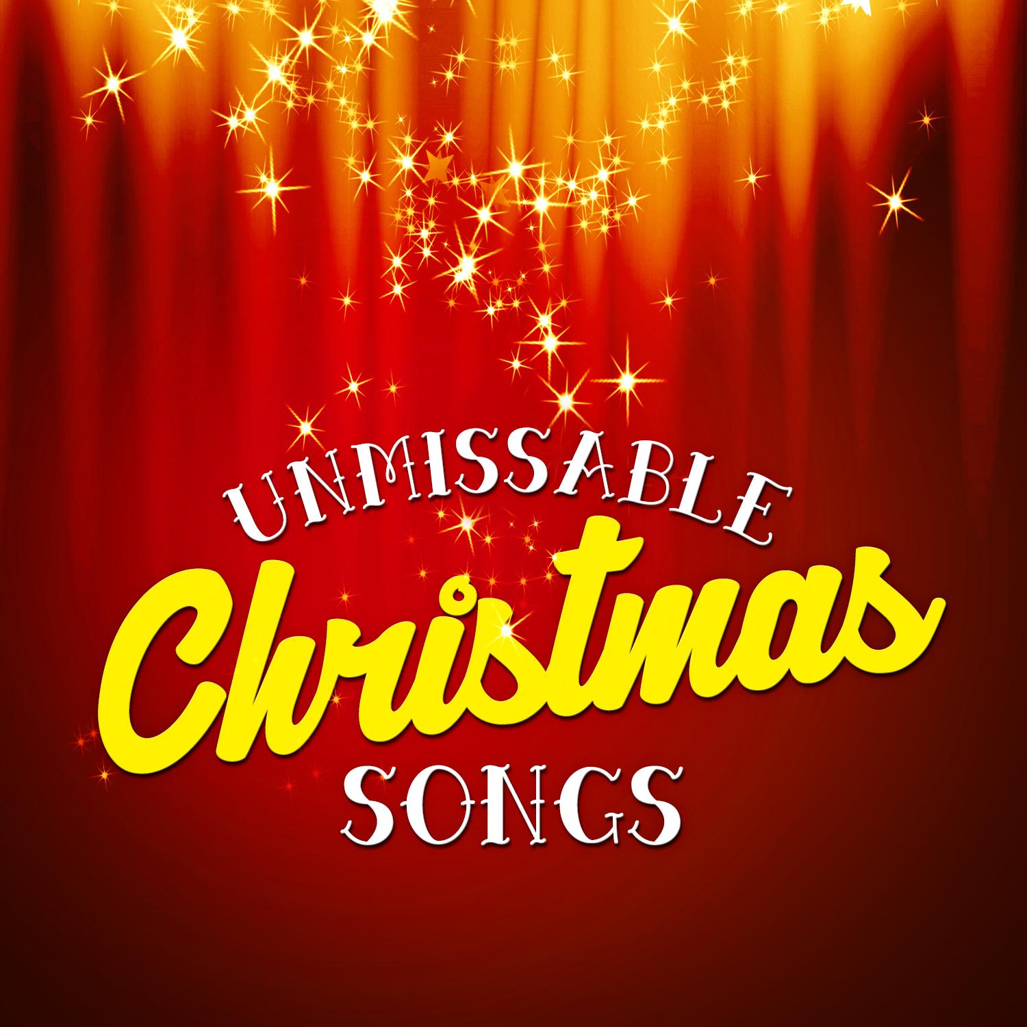 Unmissable Christmas Songs